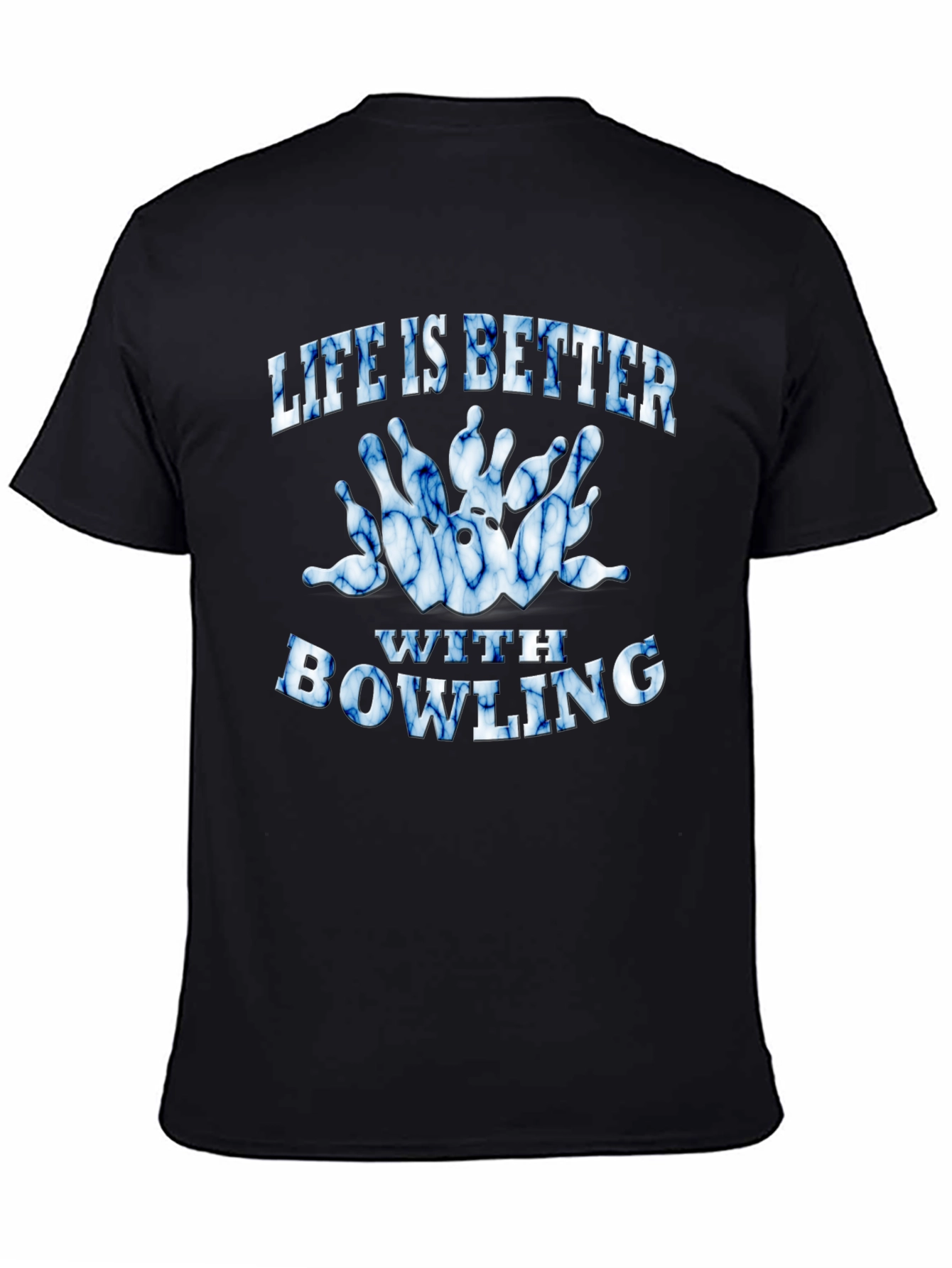 Life is Better With Bowling T-Shirt