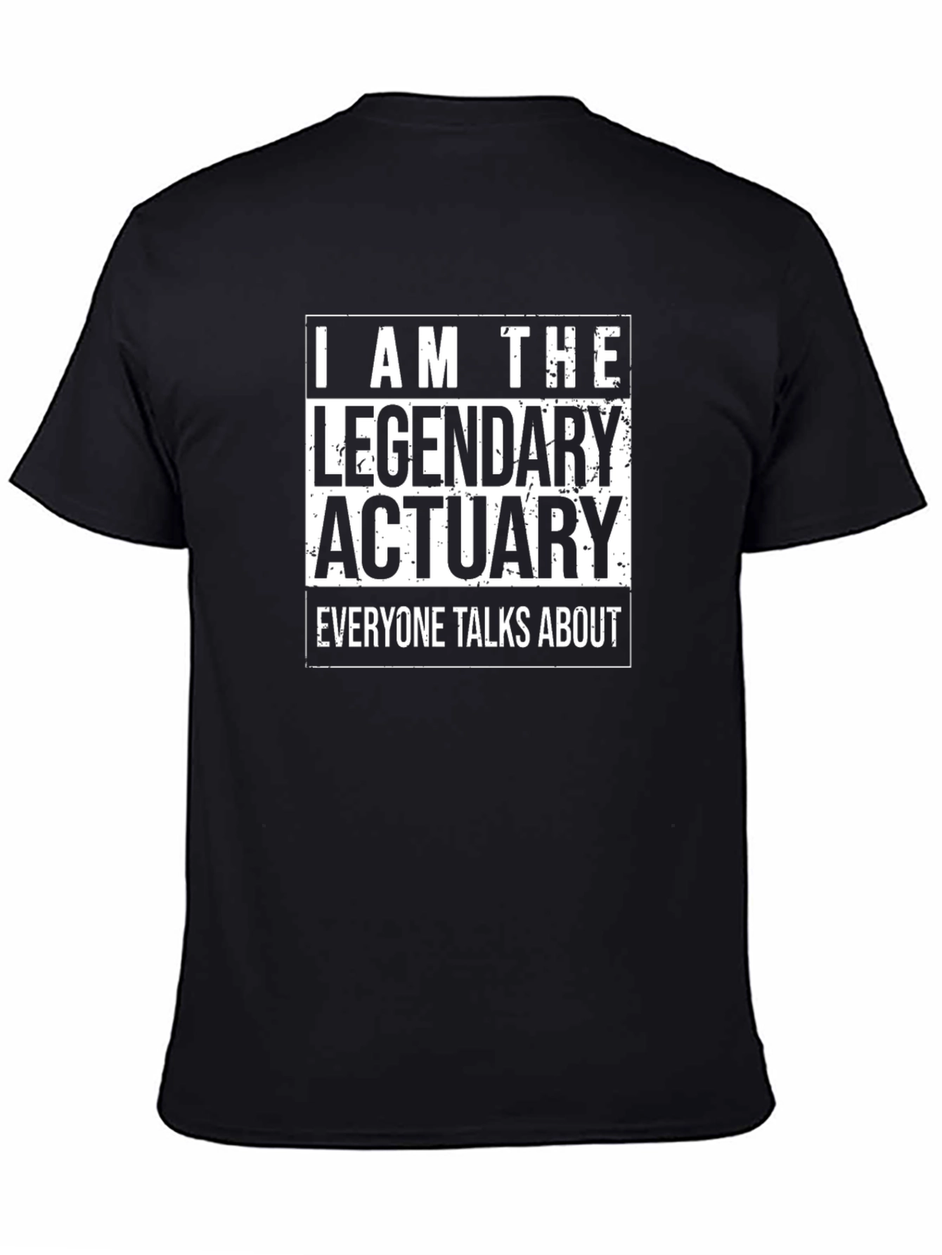 Legendary Actuary T-Shirt - Bold Statement Tee