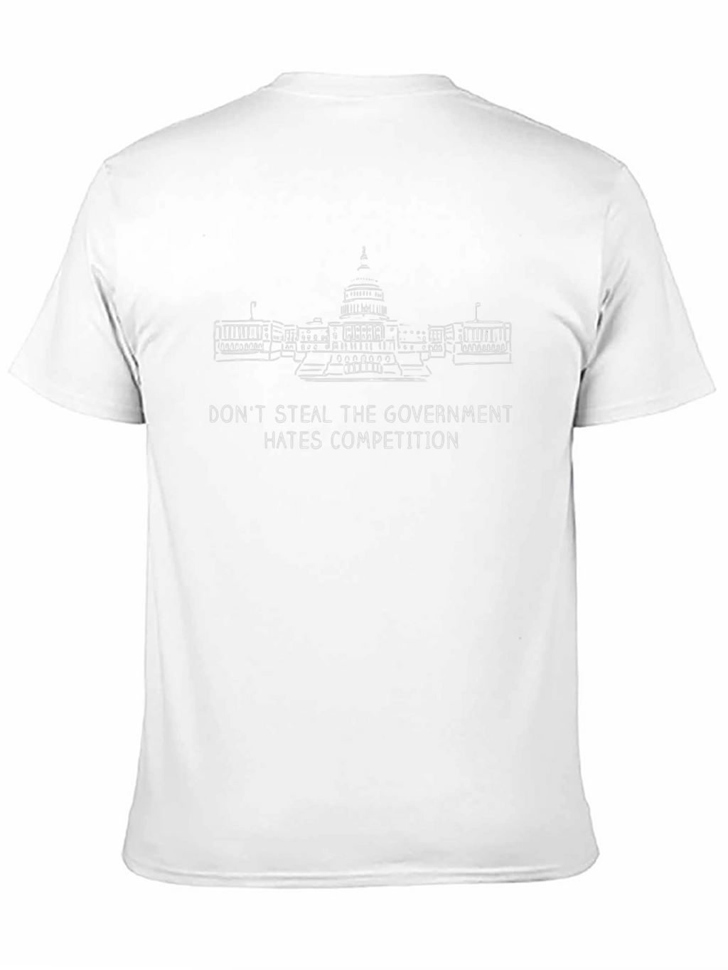 Government Hates Competition Graphic T-Shirt