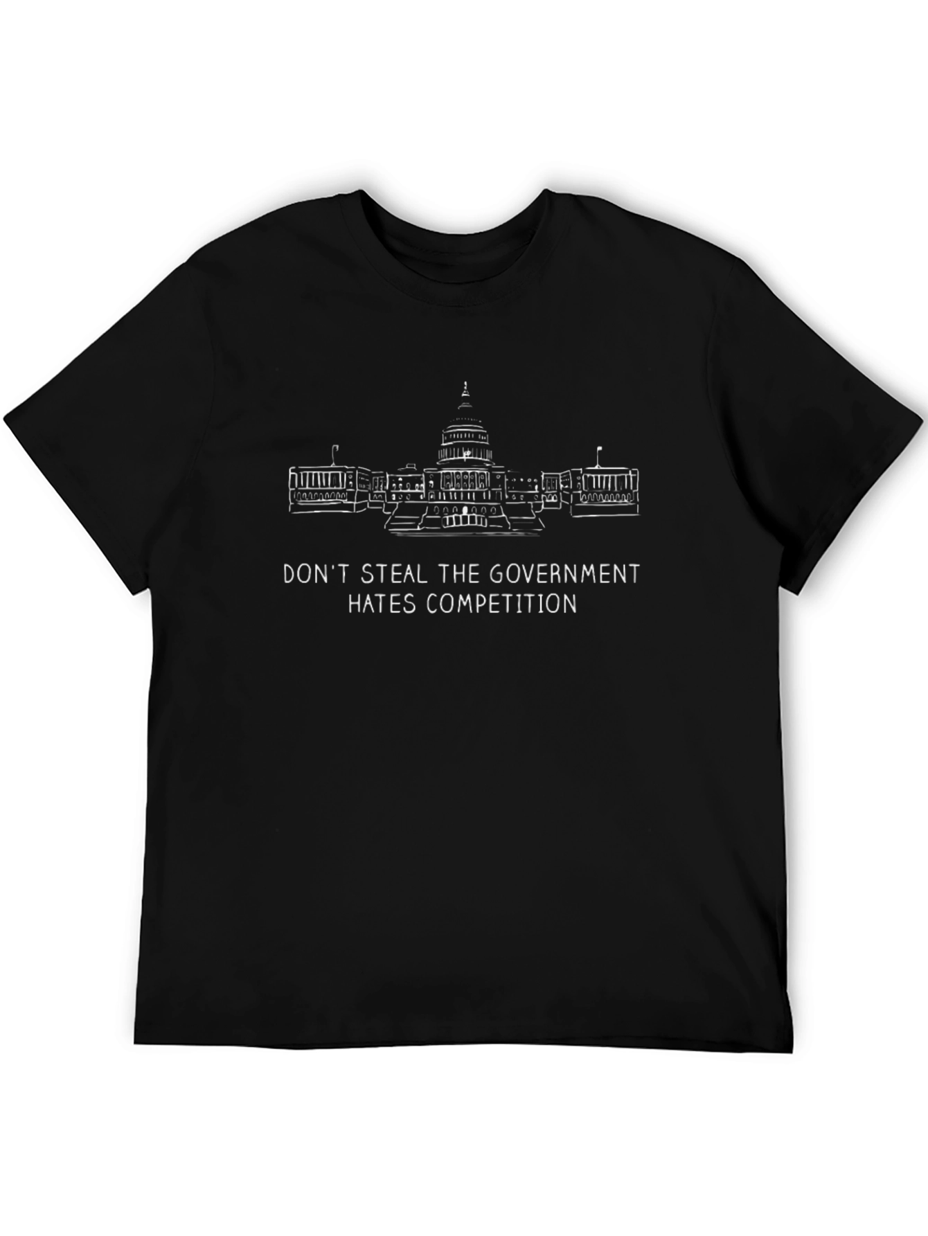 Government Hates Competition Graphic T-Shirt