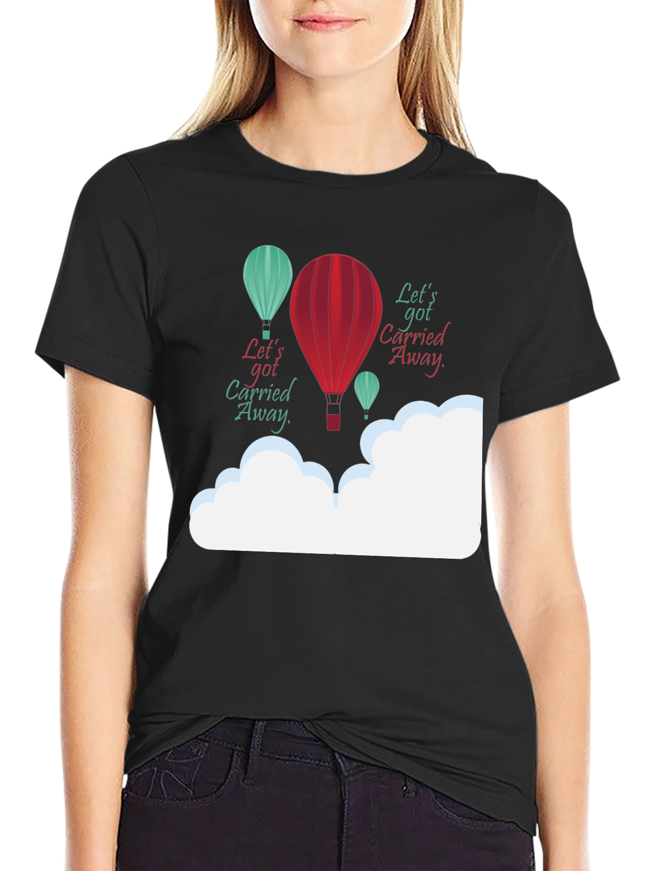 Lets Get Carried Away Graphic T-Shirt