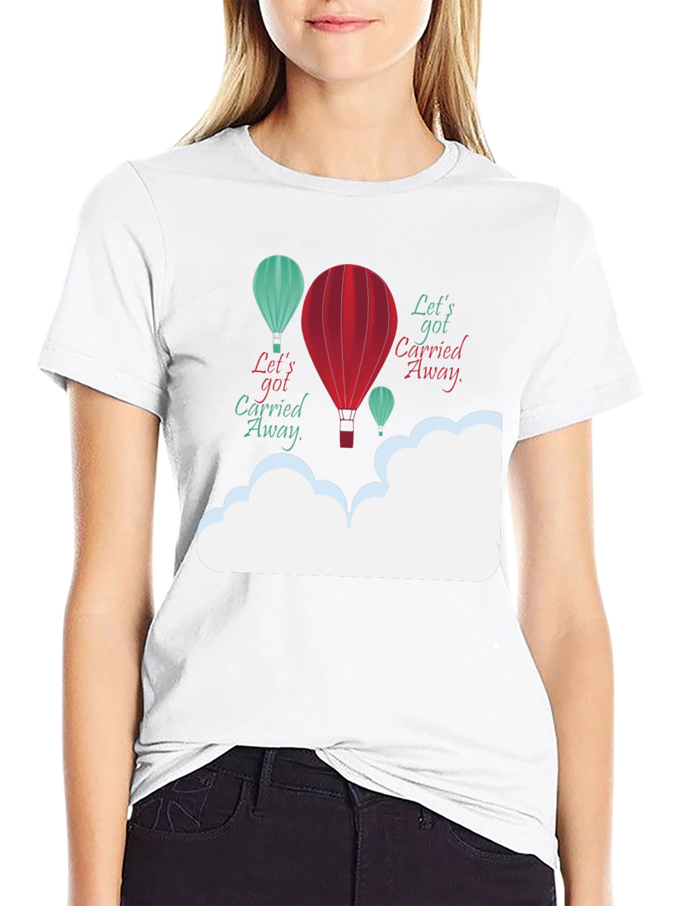 Lets Get Carried Away Graphic T-Shirt