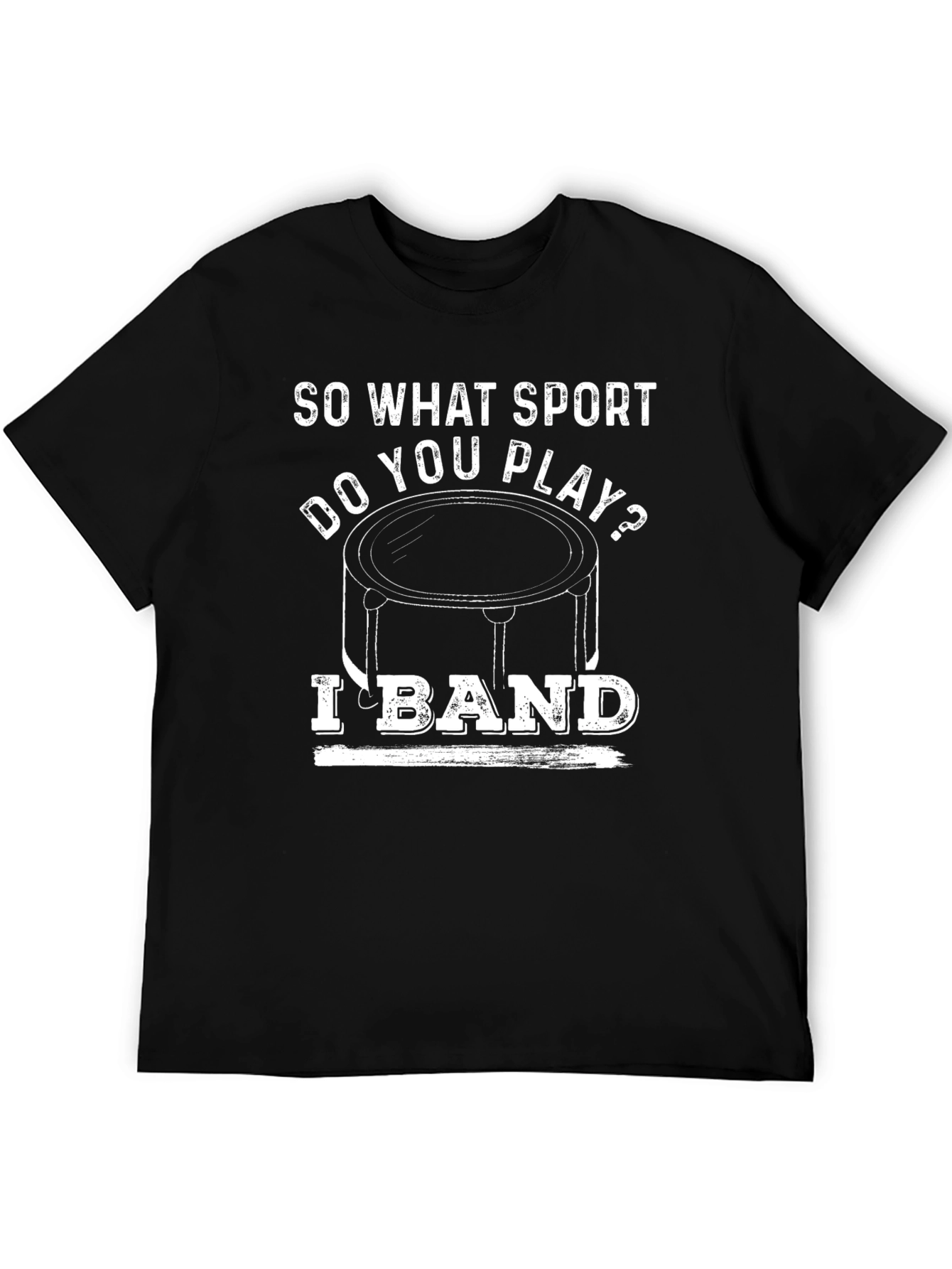 Funny Band Drummer T-Shirt - So What Sport?
