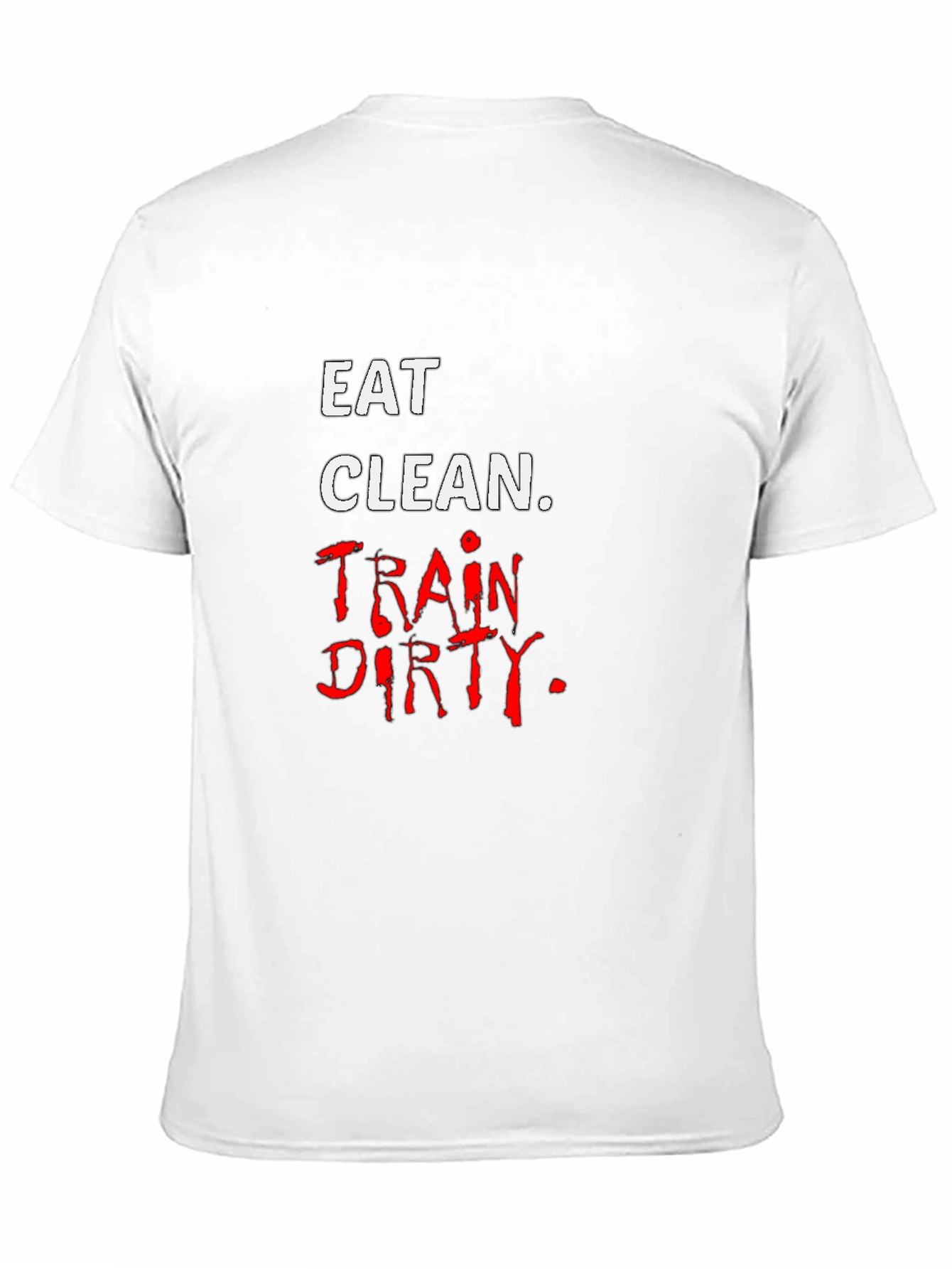 Eat Clean Train Dirty Black T-Shirt