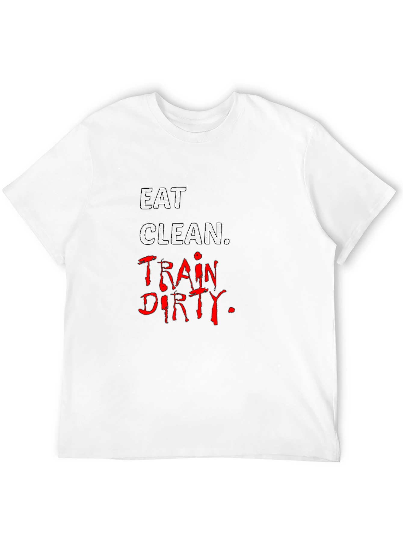 Eat Clean Train Dirty Black T-Shirt