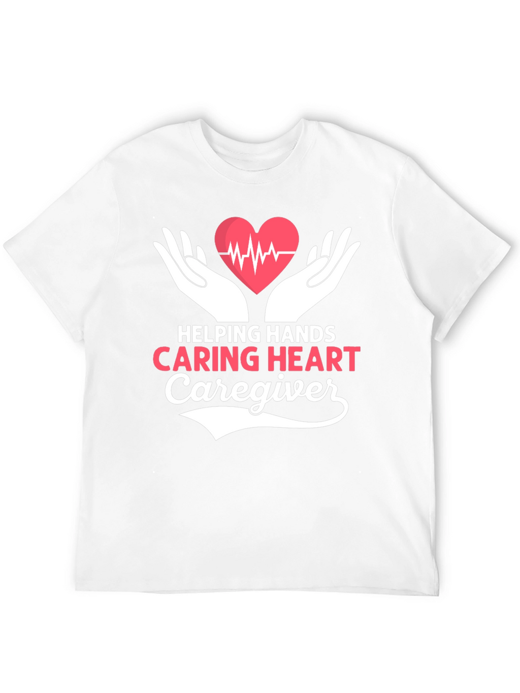 Helping Hands Caring Heart Caregiver T-Shirt
