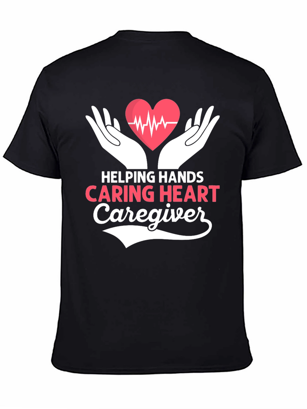 Helping Hands Caring Heart Caregiver T-Shirt