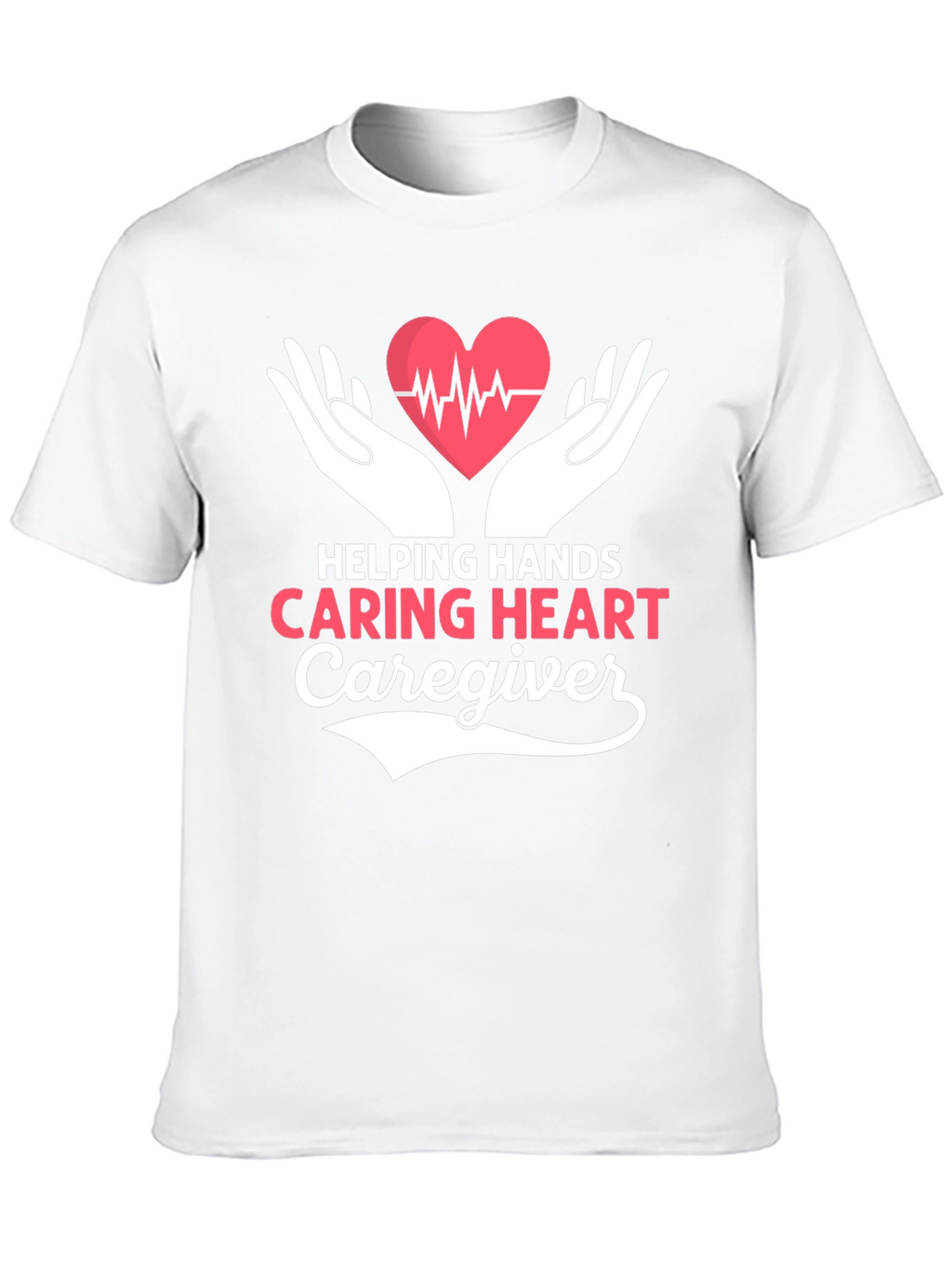Helping Hands Caring Heart Caregiver T-Shirt