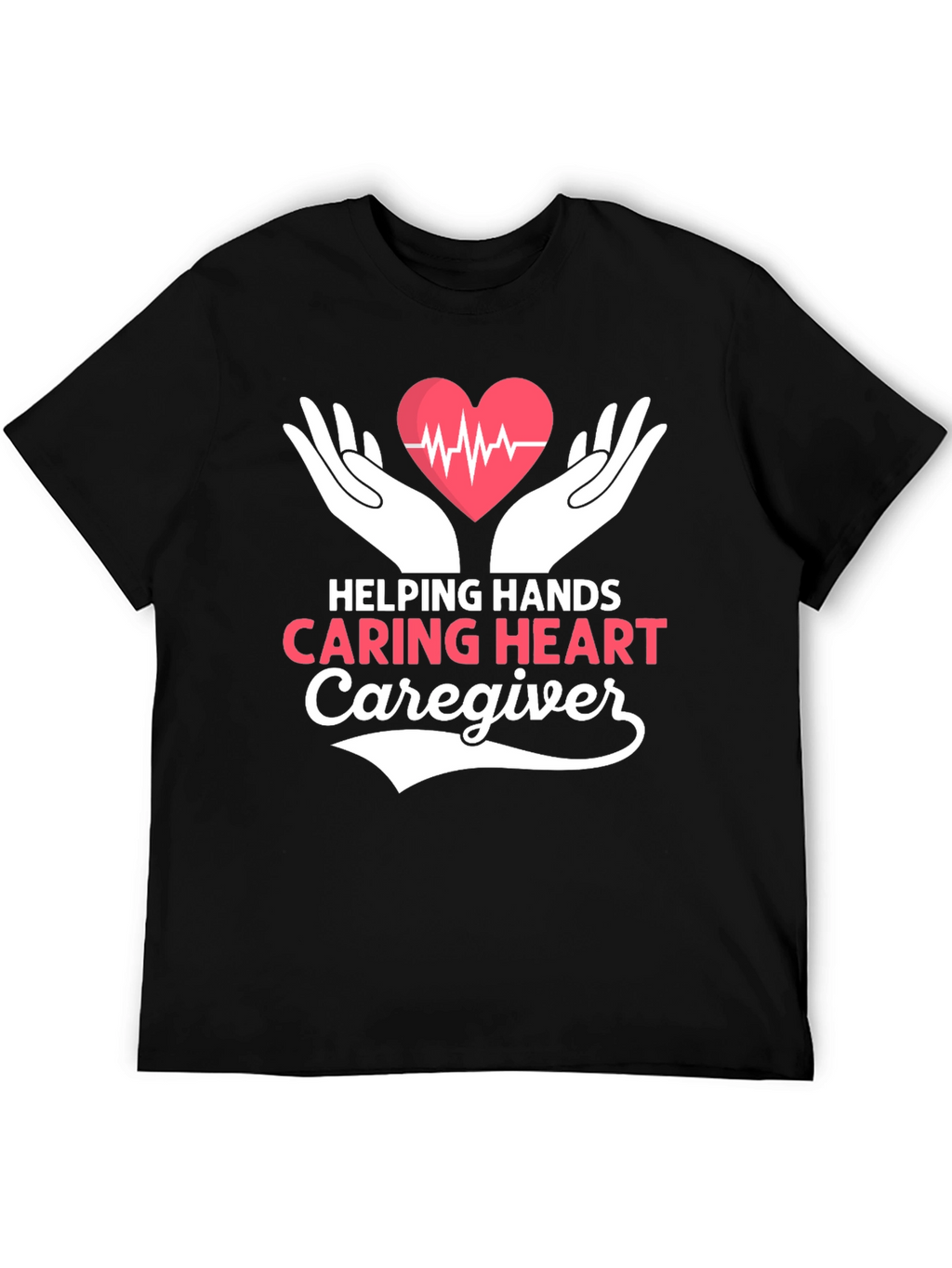 Helping Hands Caring Heart Caregiver T-Shirt