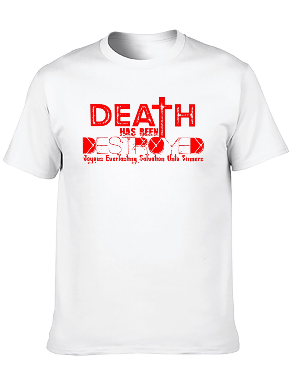 Death Destroyed T-Shirt - Christian Graphic Tee