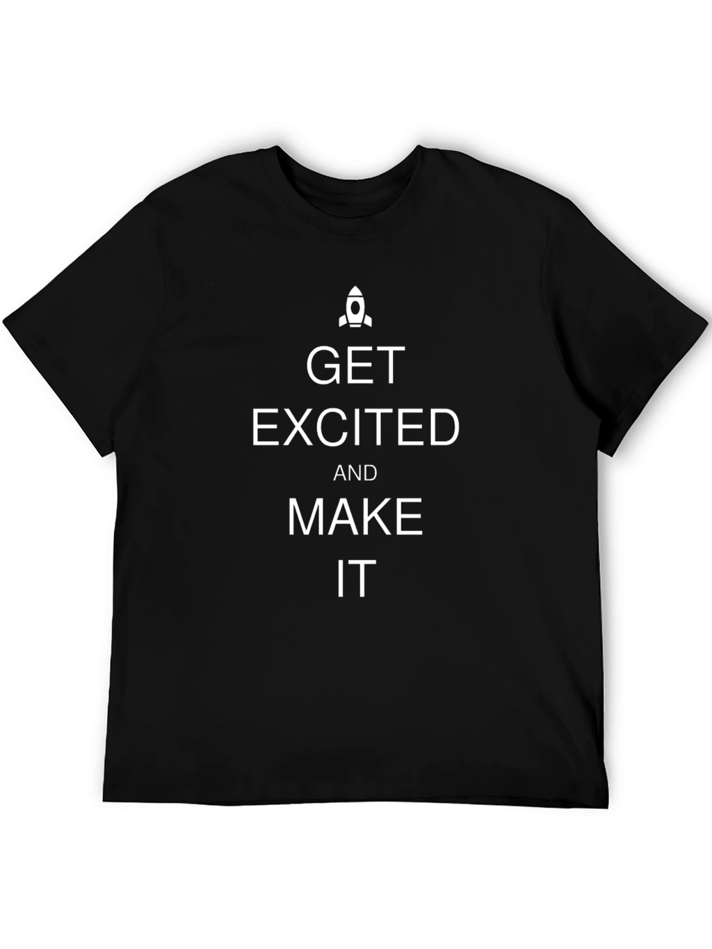 Get Excited Graphic T-Shirt