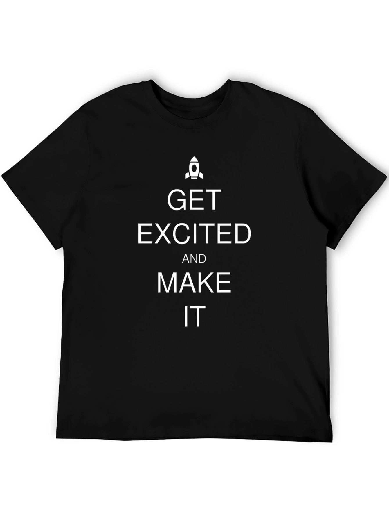 Get Excited Graphic T-Shirt
