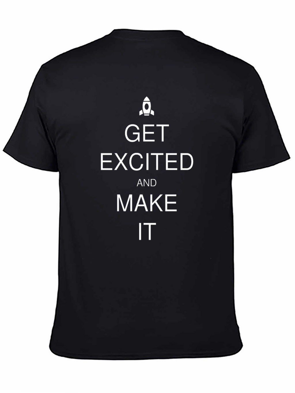 Get Excited Graphic T-Shirt