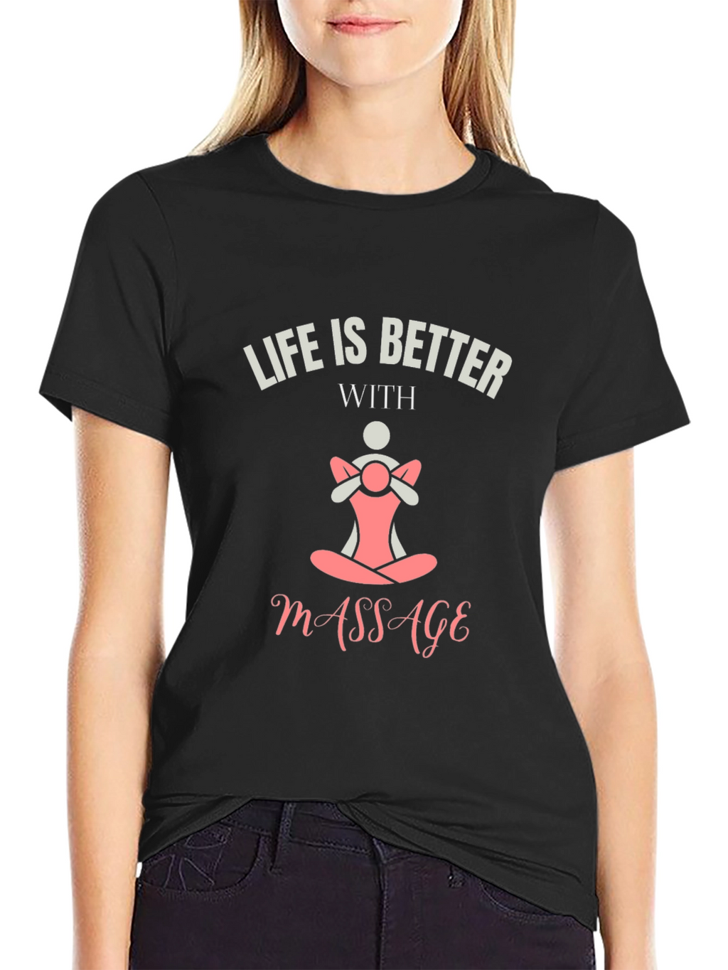 Life is Better With Massage Black T-Shirt