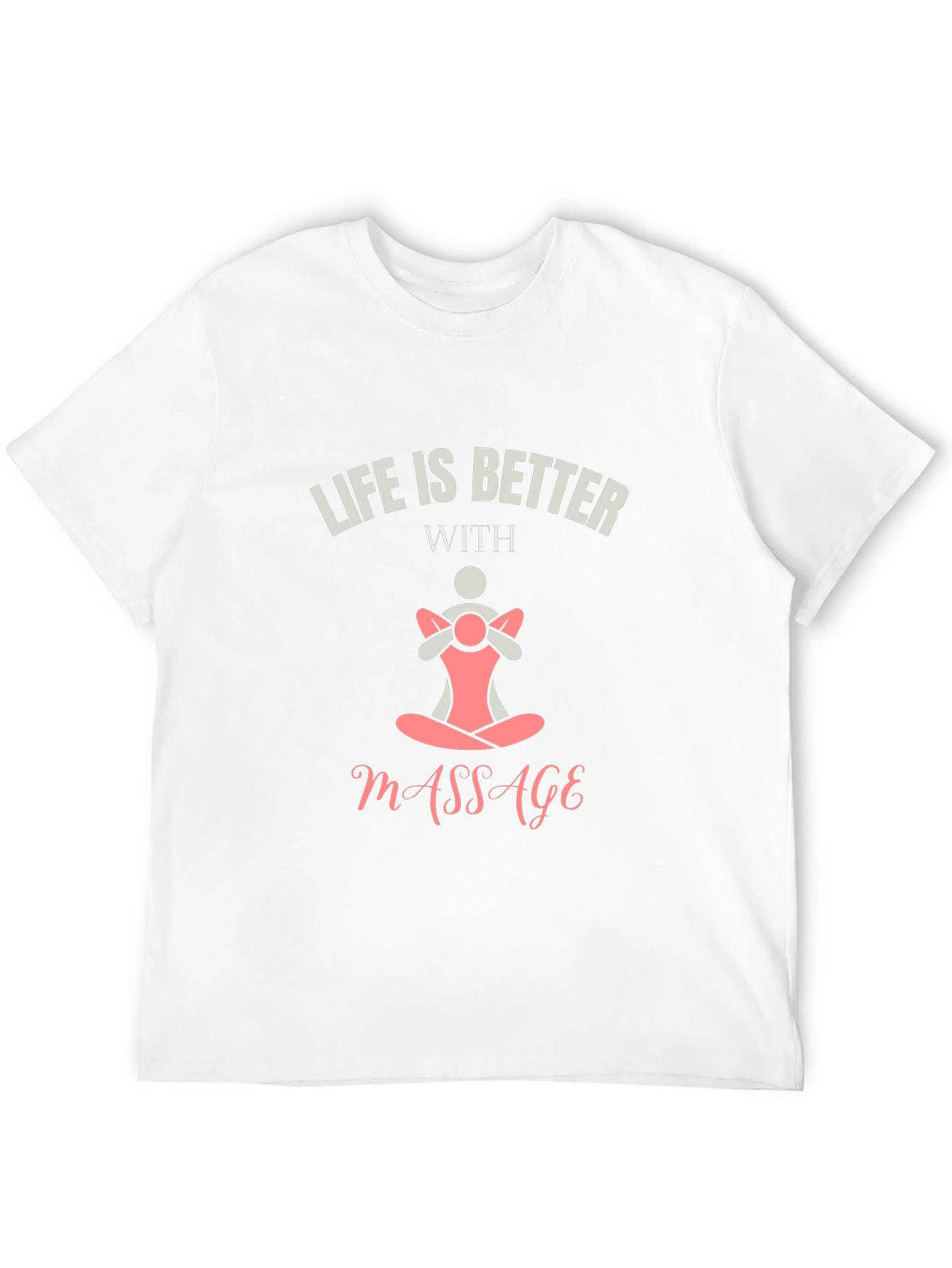 Life is Better With Massage Black T-Shirt