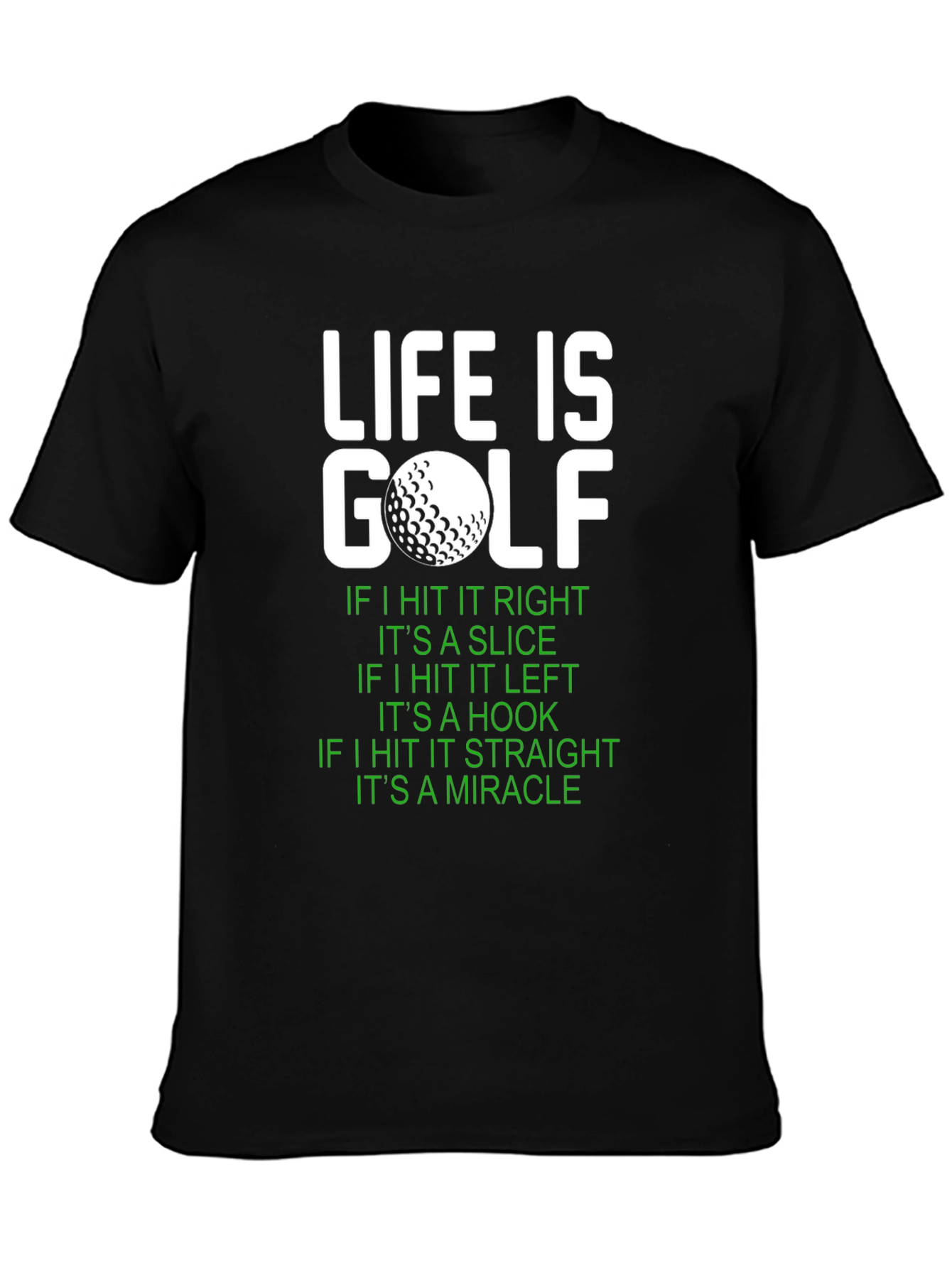 Life Is Golf Graphic Tee - Funny Golf Lover Gift
