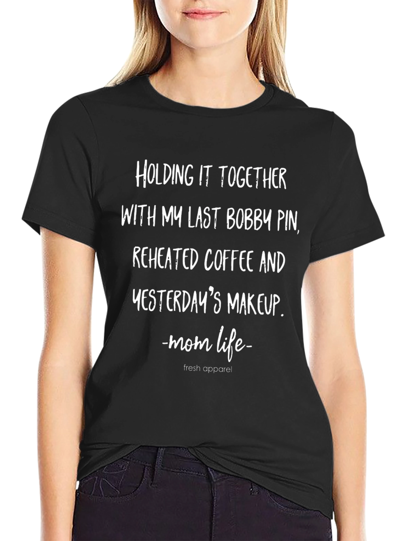 Mom Life T-Shirt - Bobby Pins Coffee Makeup Funny Tee
