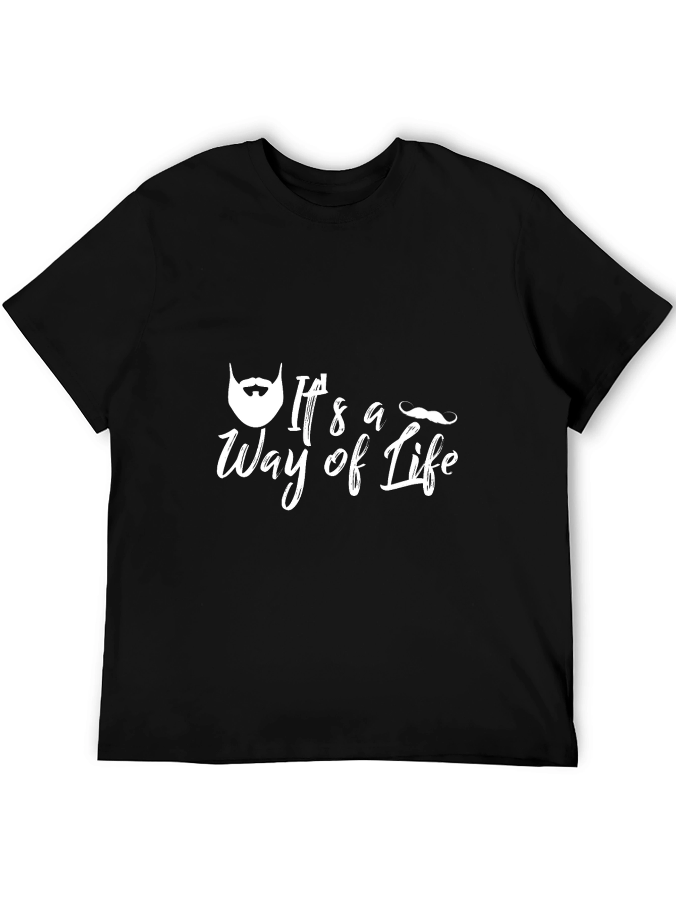 Beard & Mustache T-Shirt - Its a Way of Life Black Tee