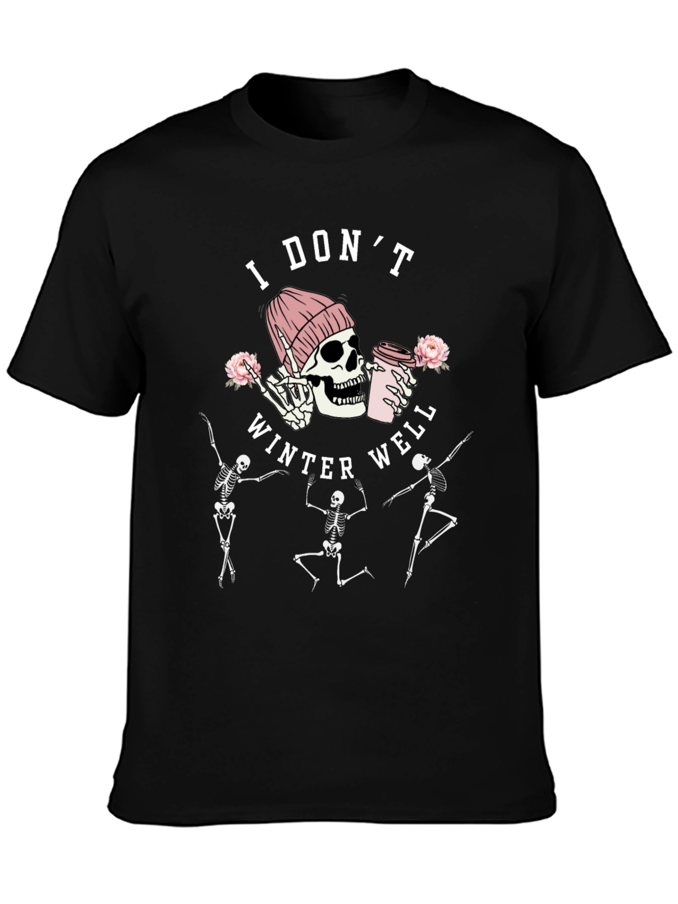 I Dont Winter Well Skeleton Graphic Tee