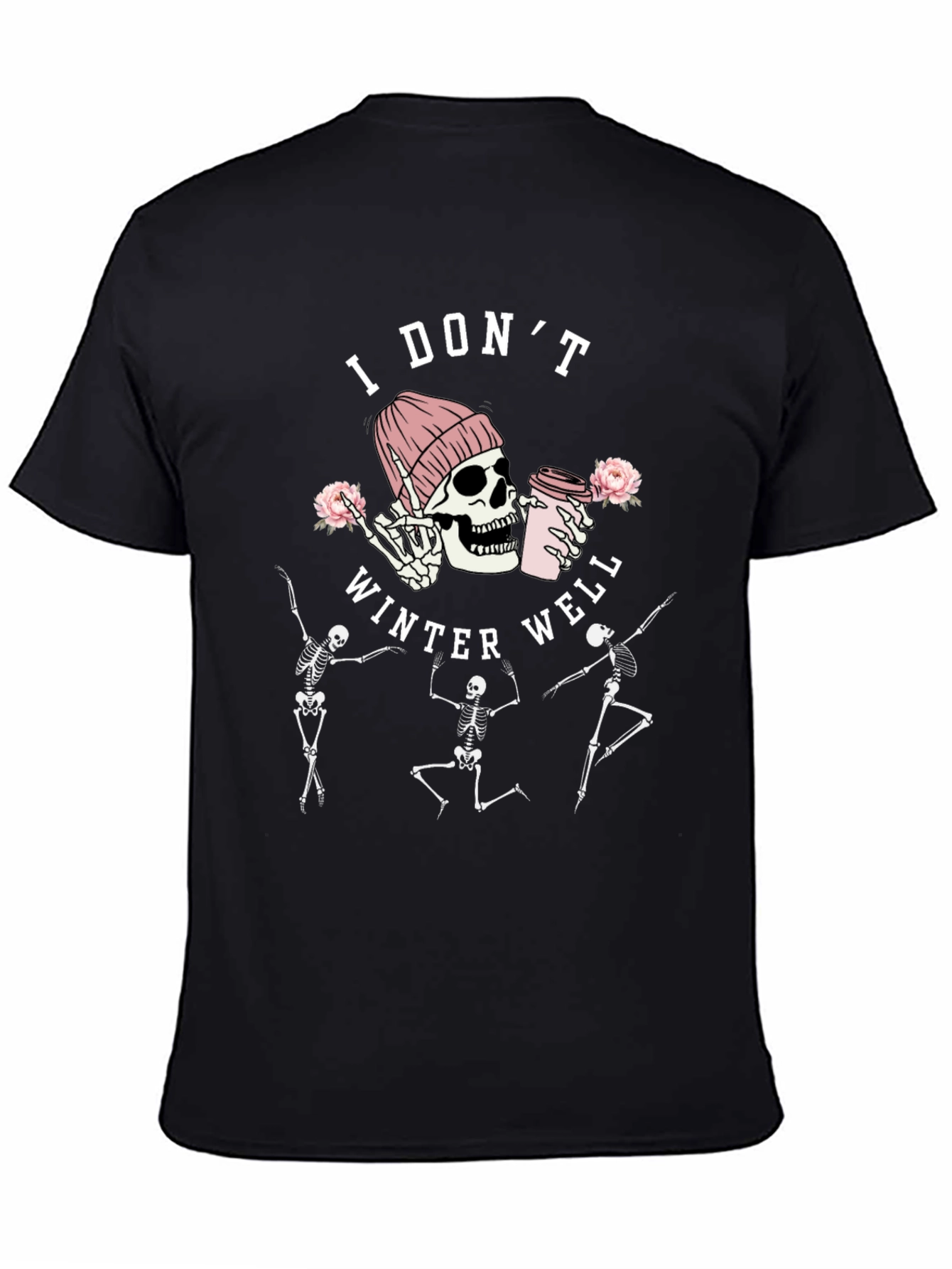 I Dont Winter Well Skeleton Graphic Tee