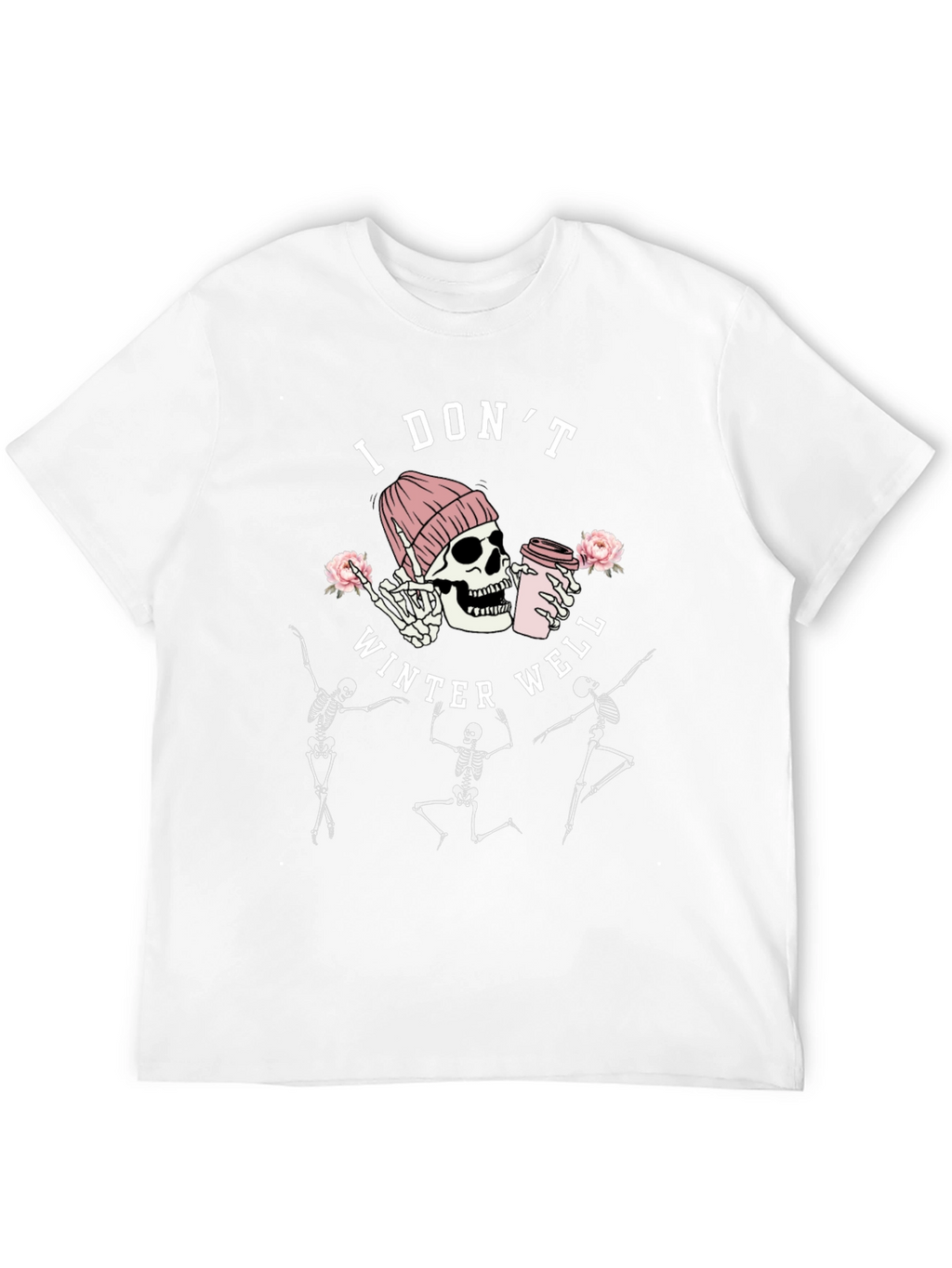 I Dont Winter Well Skeleton Graphic Tee