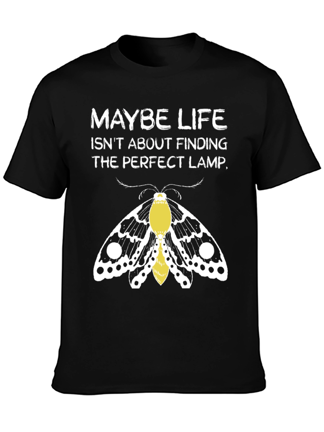 Moth Lamp T-Shirt - Maybe Life Funny Tee