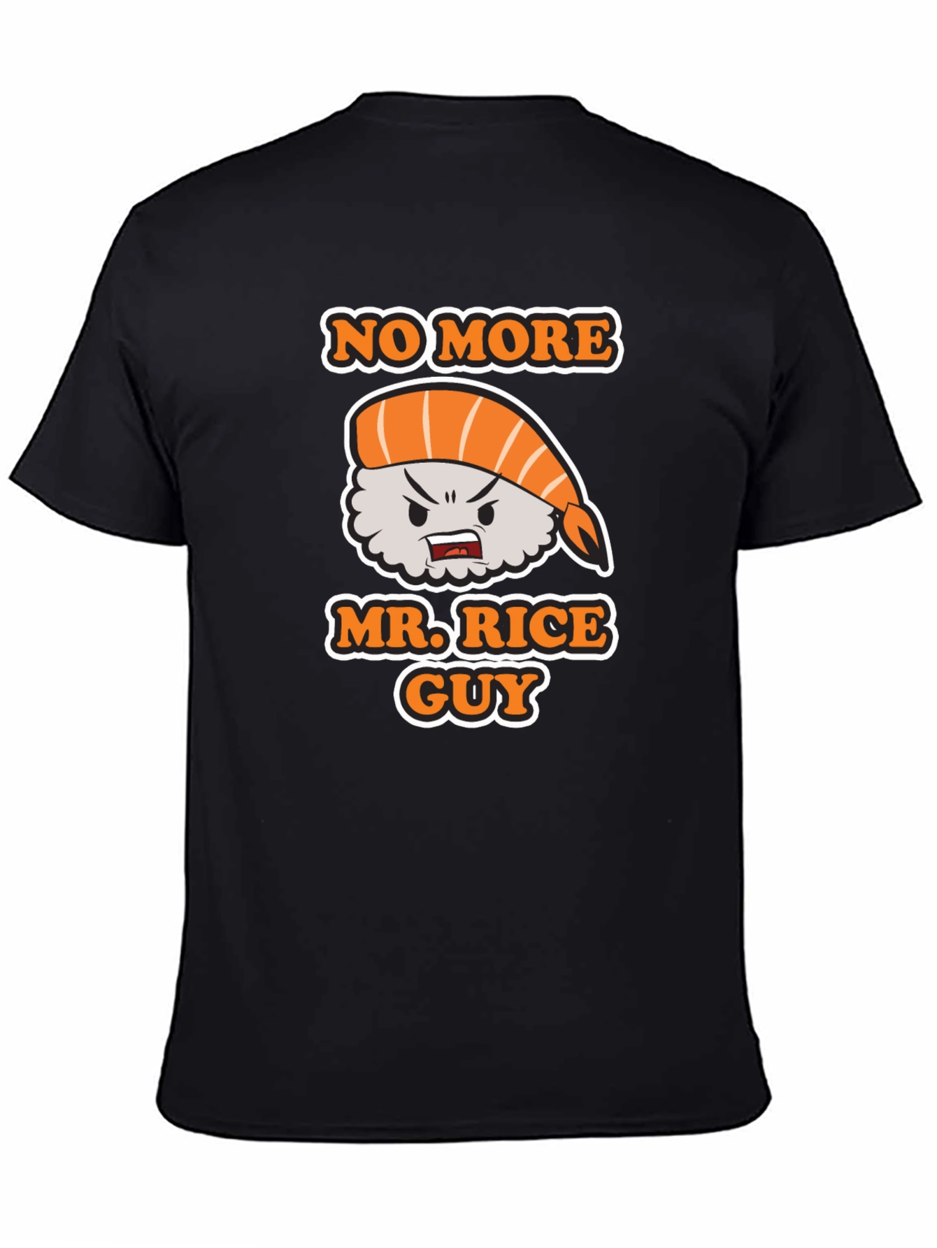 No More Mr. Rice Guy Graphic T-Shirt