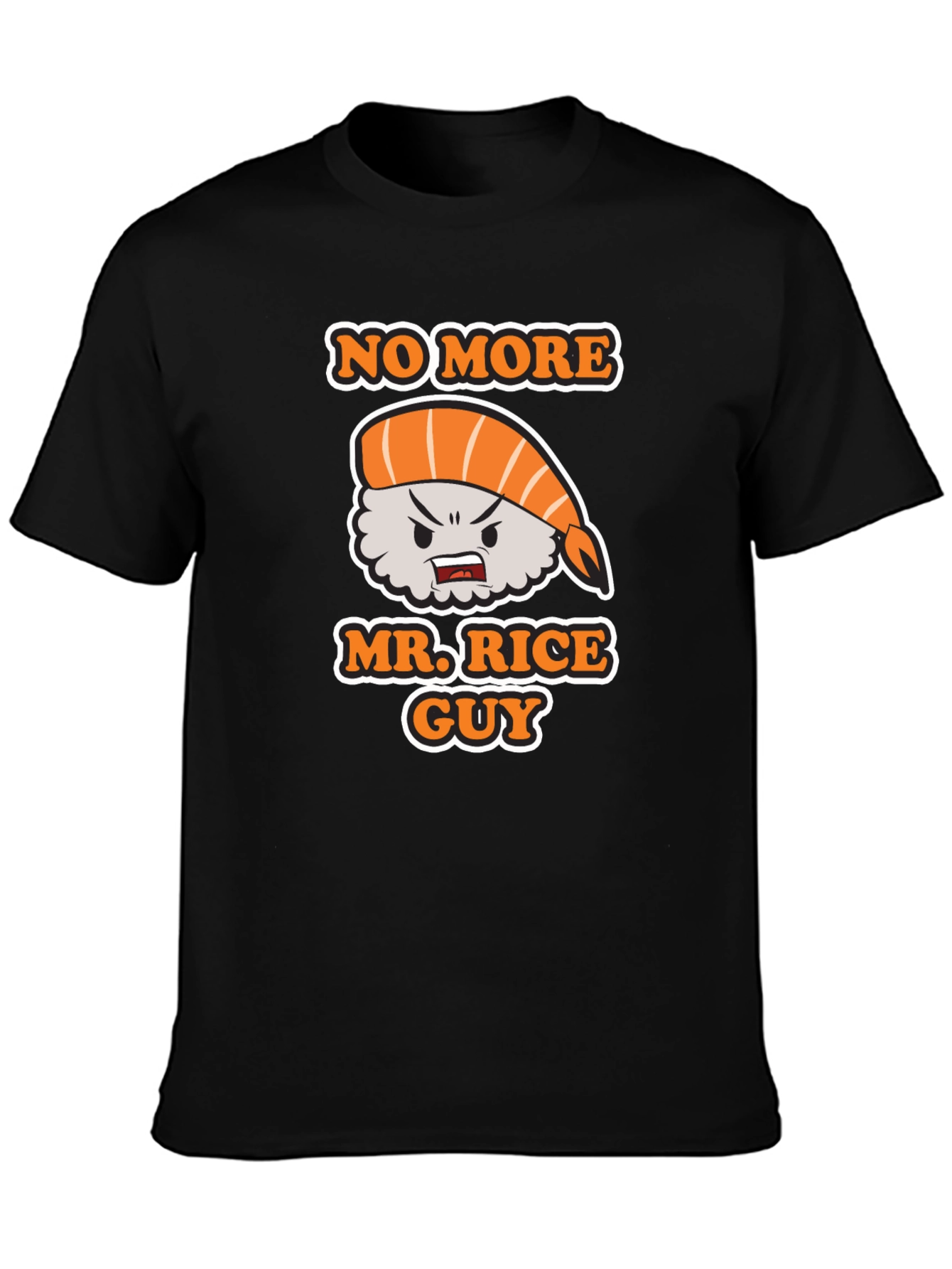 No More Mr. Rice Guy Graphic T-Shirt