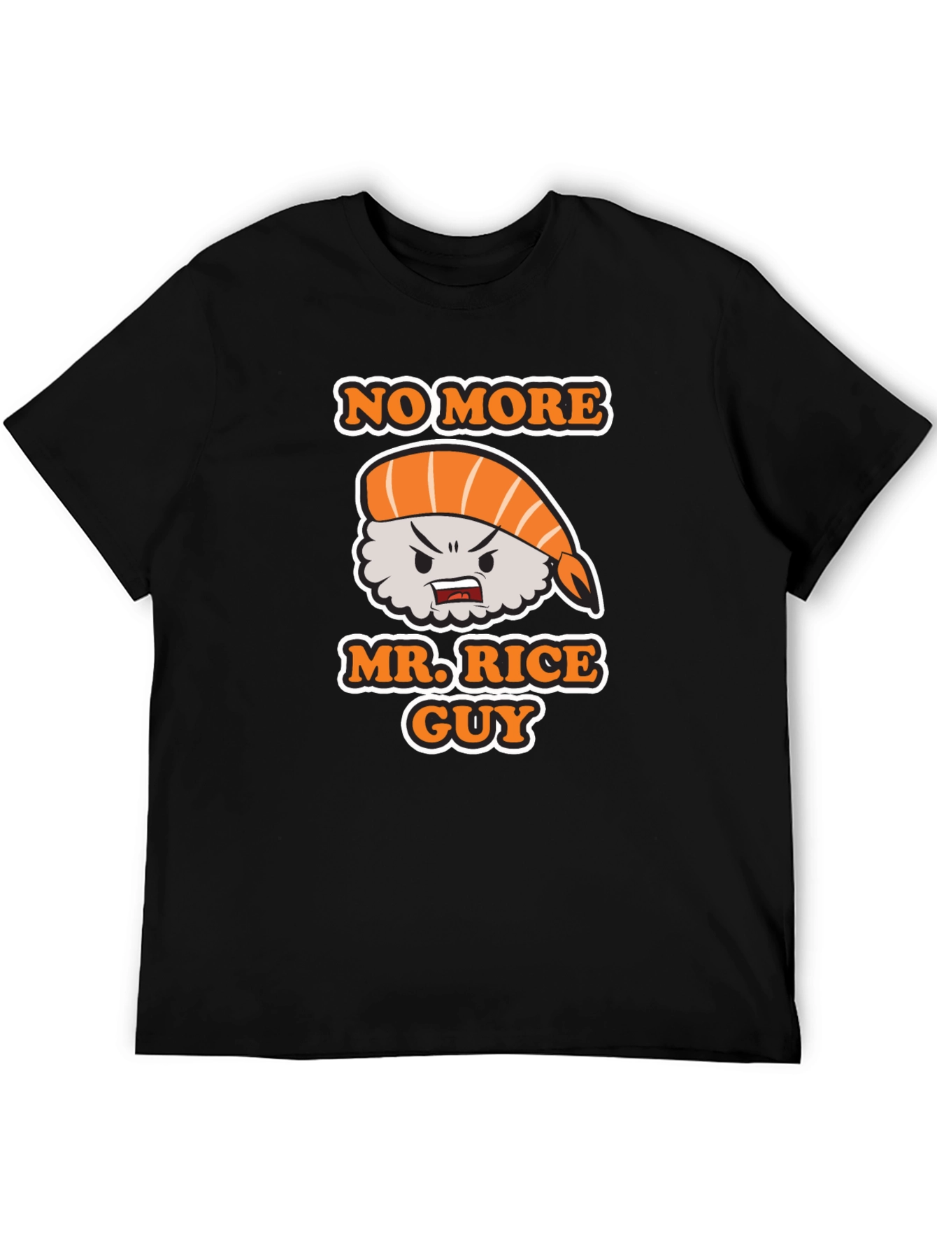 No More Mr. Rice Guy Graphic T-Shirt