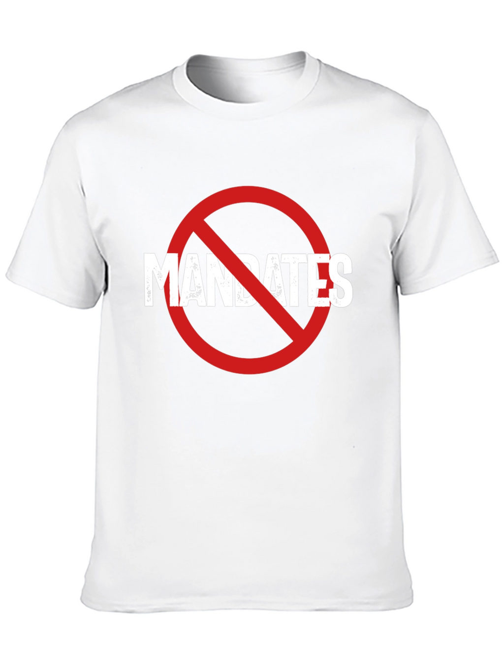 No Mandates T-Shirt - Anti-Mandate Protest Tee