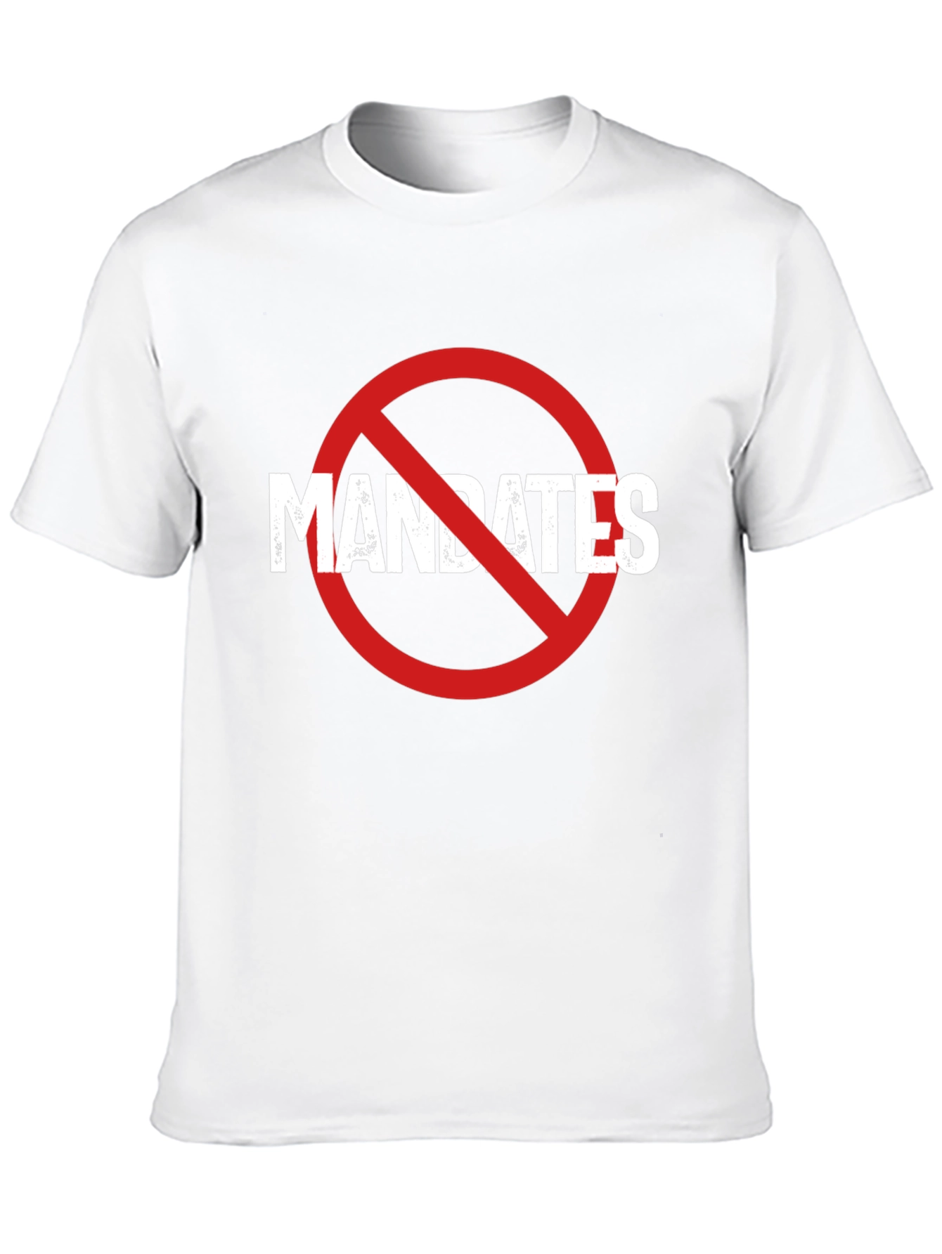 No Mandates T-Shirt - Anti-Mandate Protest Tee