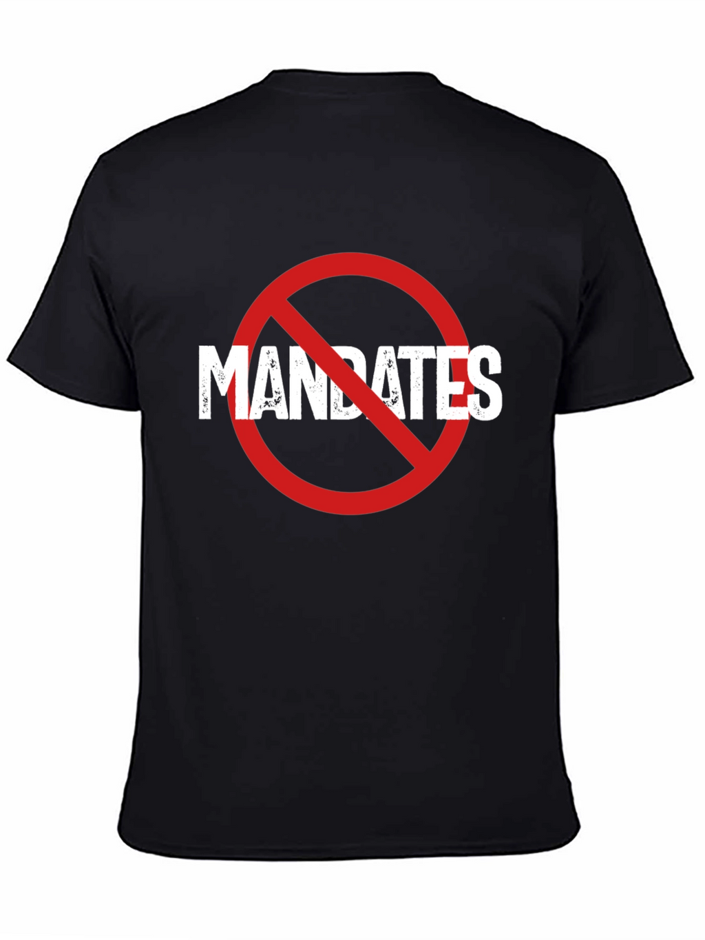 No Mandates T-Shirt - Anti-Mandate Protest Tee
