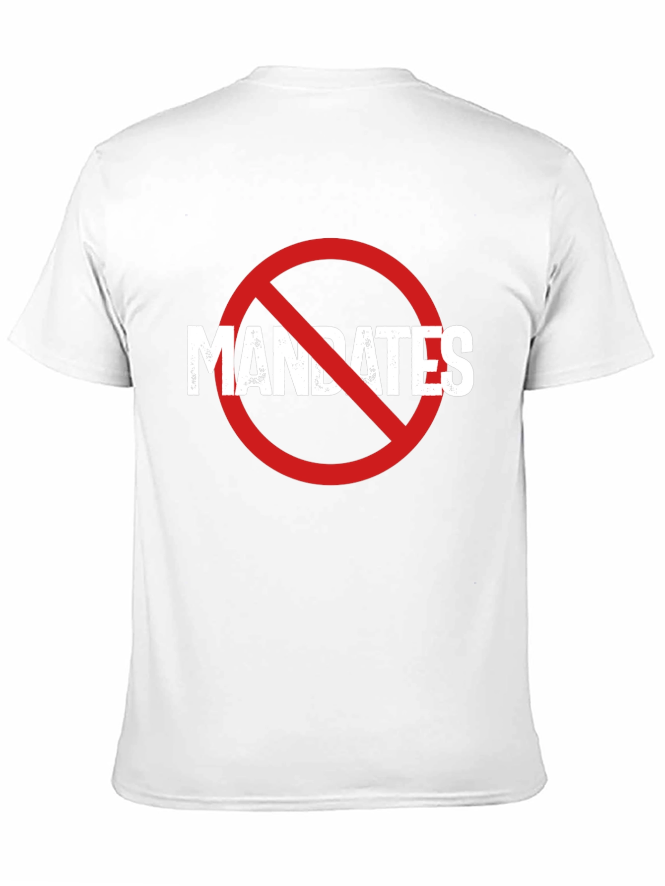 No Mandates T-Shirt - Anti-Mandate Protest Tee