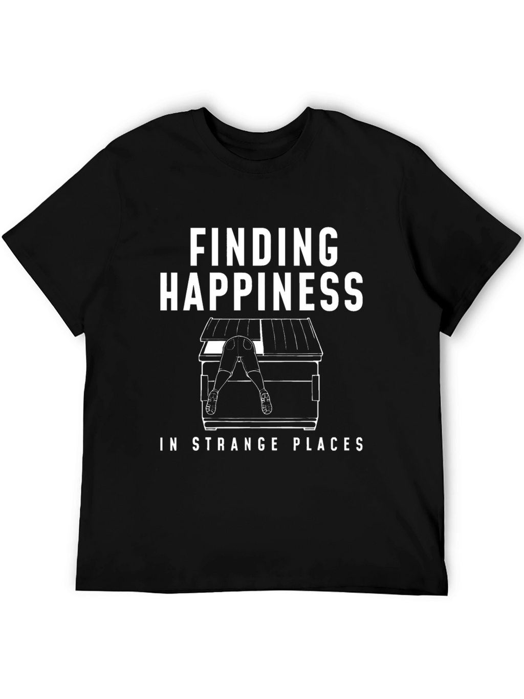 Finding Happiness Funny Graphic T-Shirt