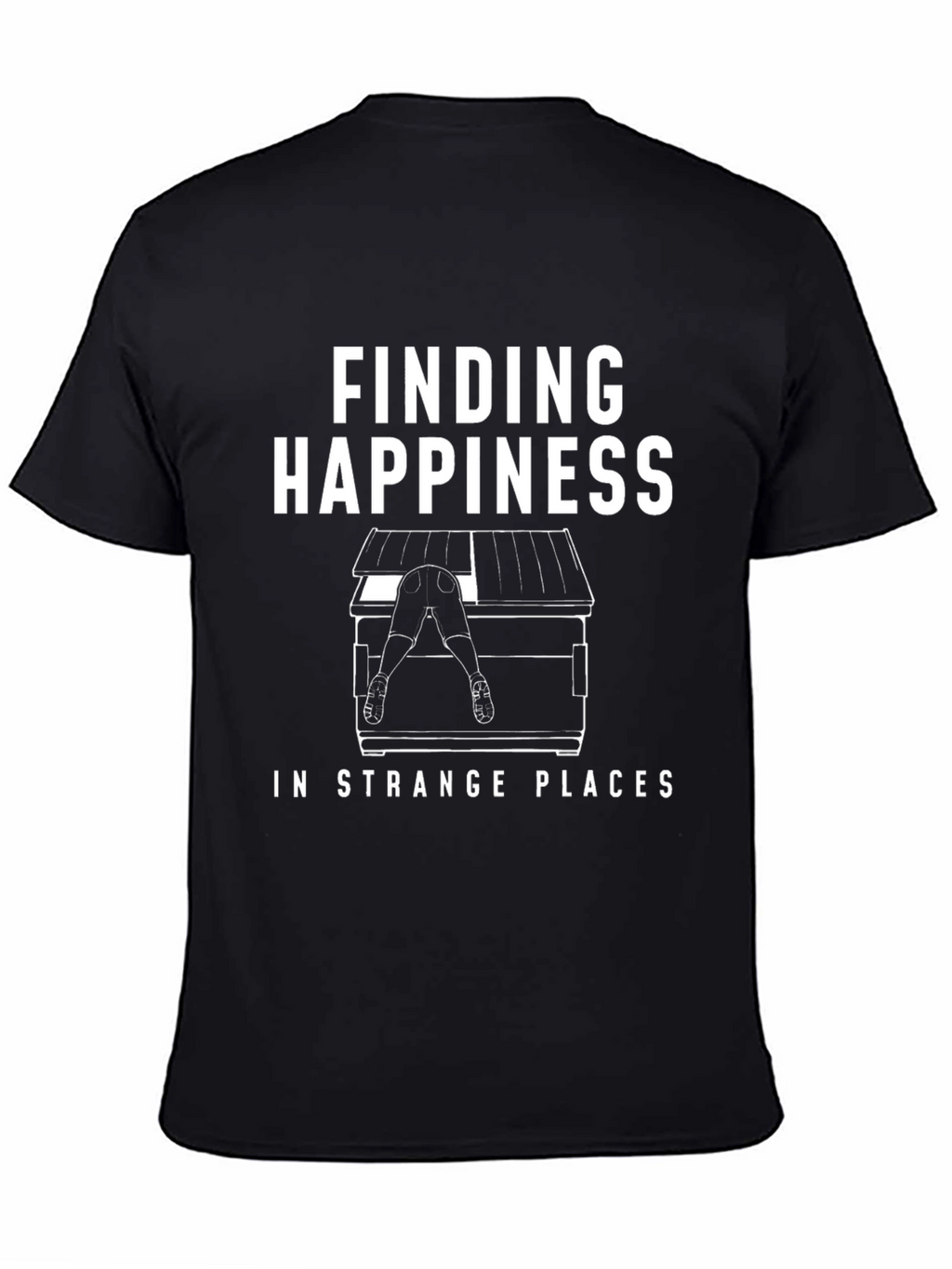 Finding Happiness Funny Graphic T-Shirt