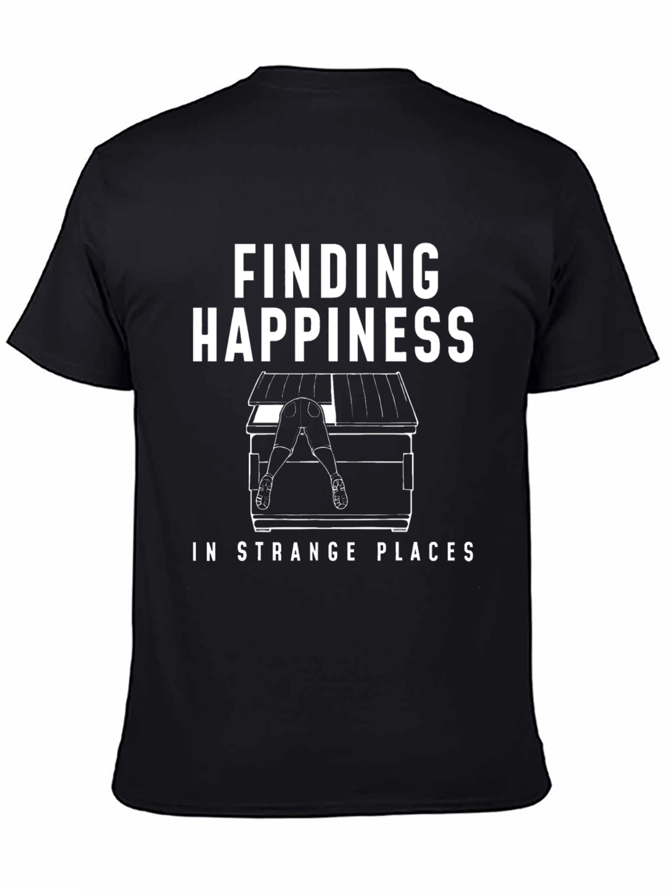 Finding Happiness Funny Graphic T-Shirt