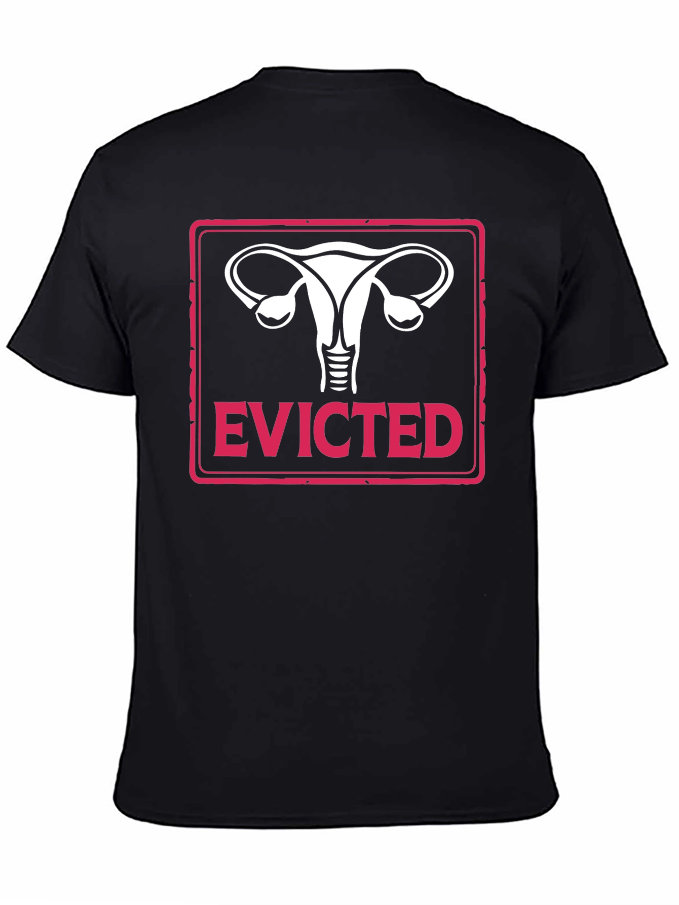 Evicted Uterus T-Shirt - Pro Choice Feminism Tee