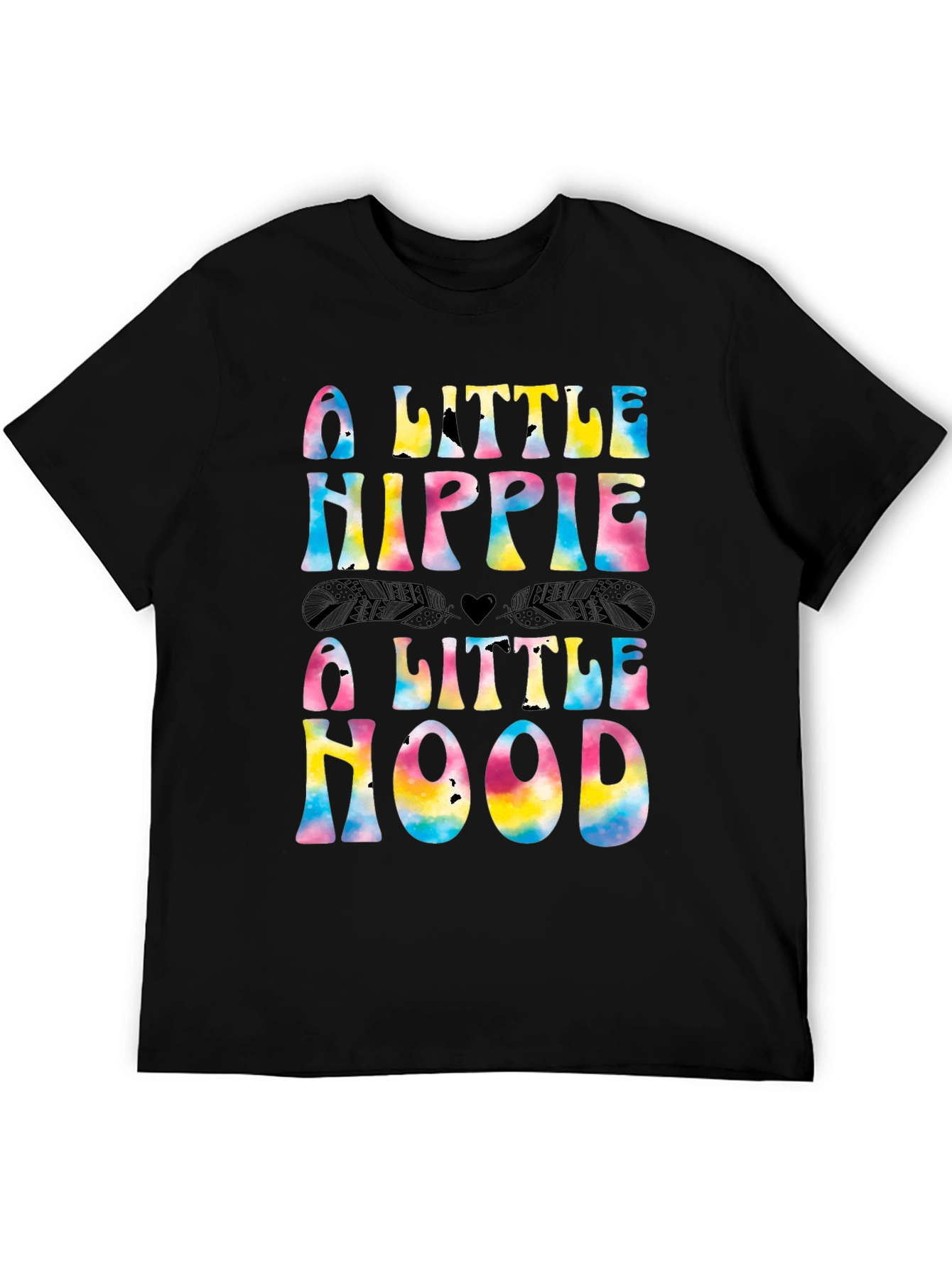 A Little Hippie A Little Hood Tie Dye Graphic Tee