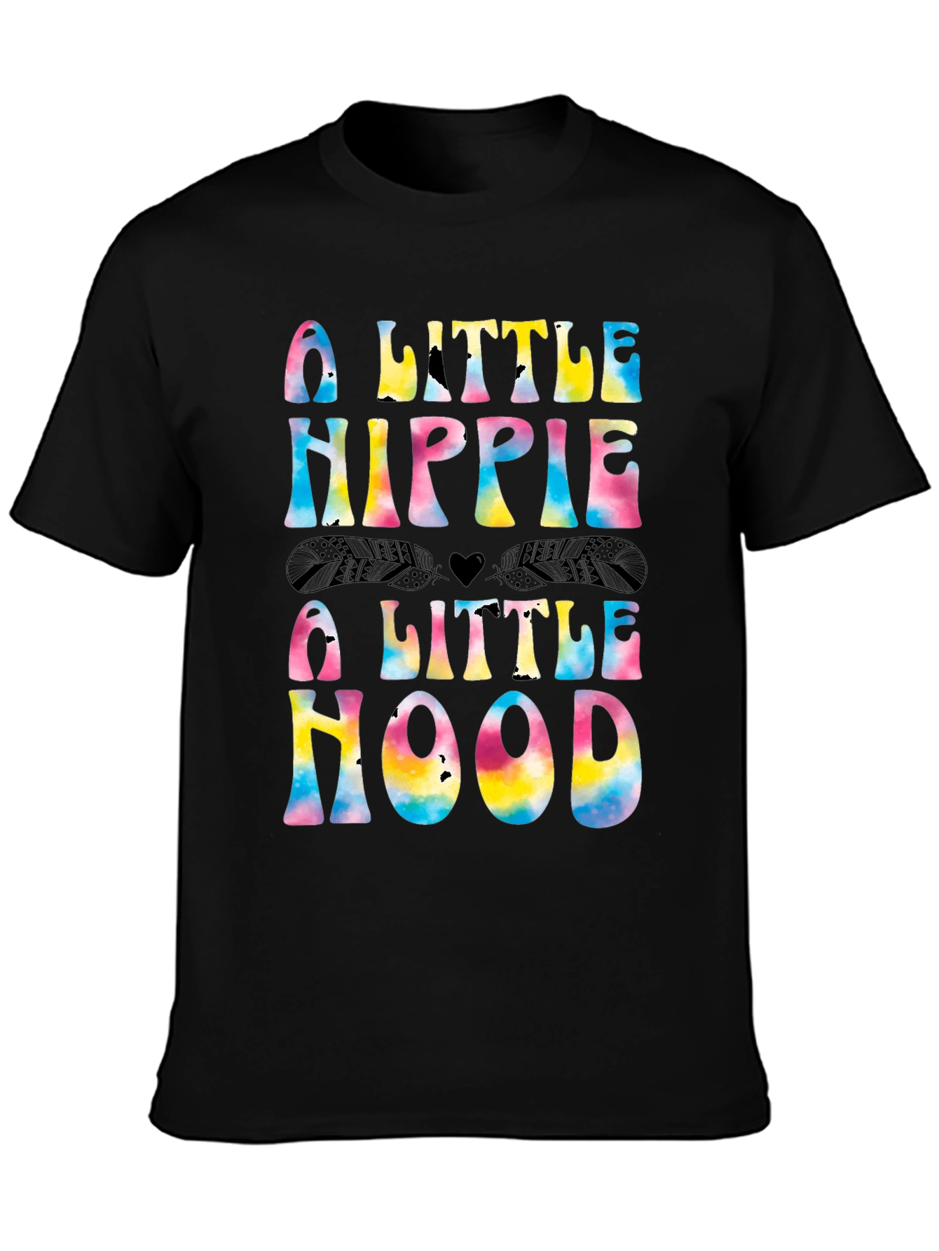 A Little Hippie A Little Hood Tie Dye Graphic Tee