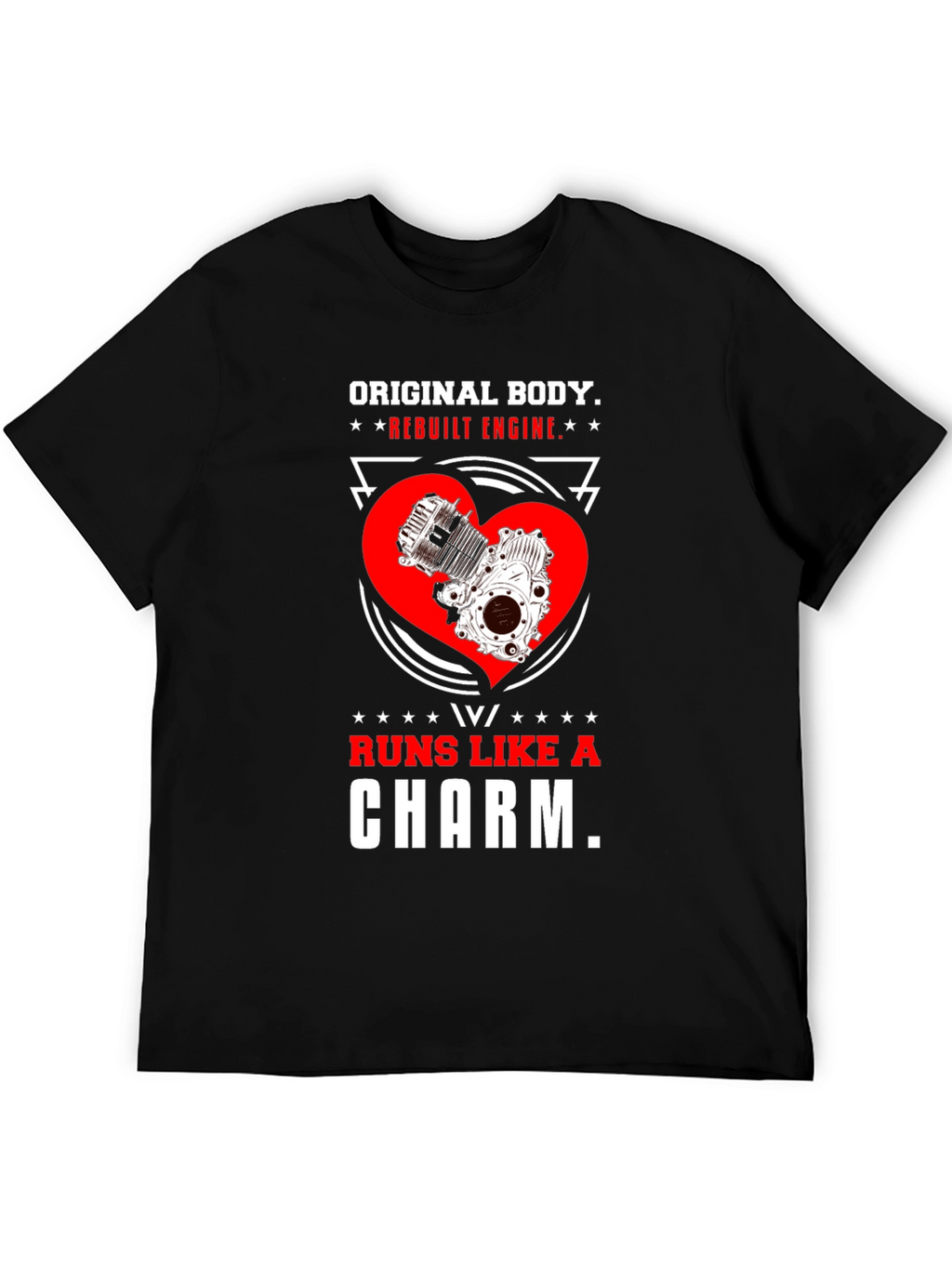 Original Body Rebuilt Engine T-Shirt
