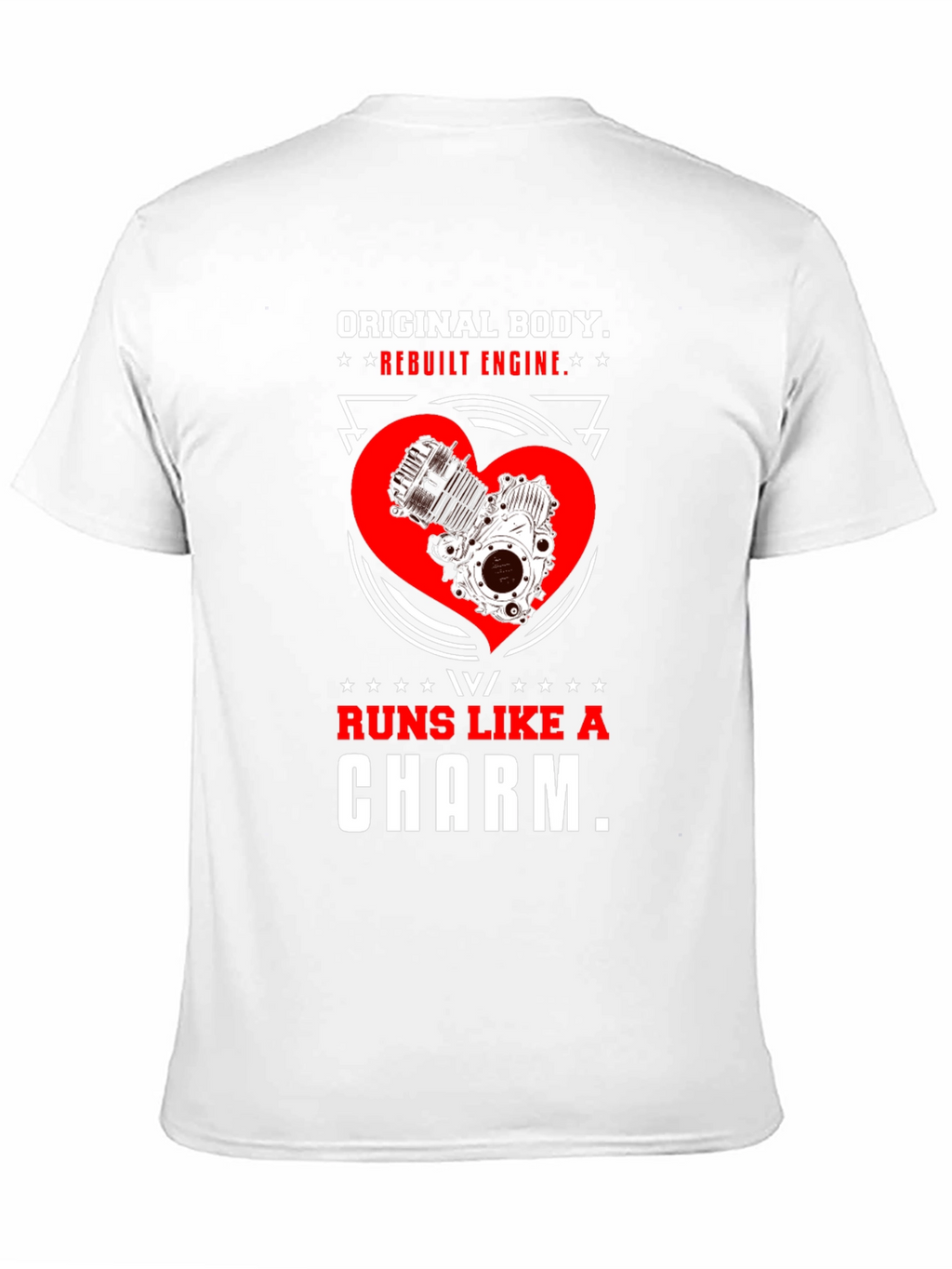 Original Body Rebuilt Engine T-Shirt