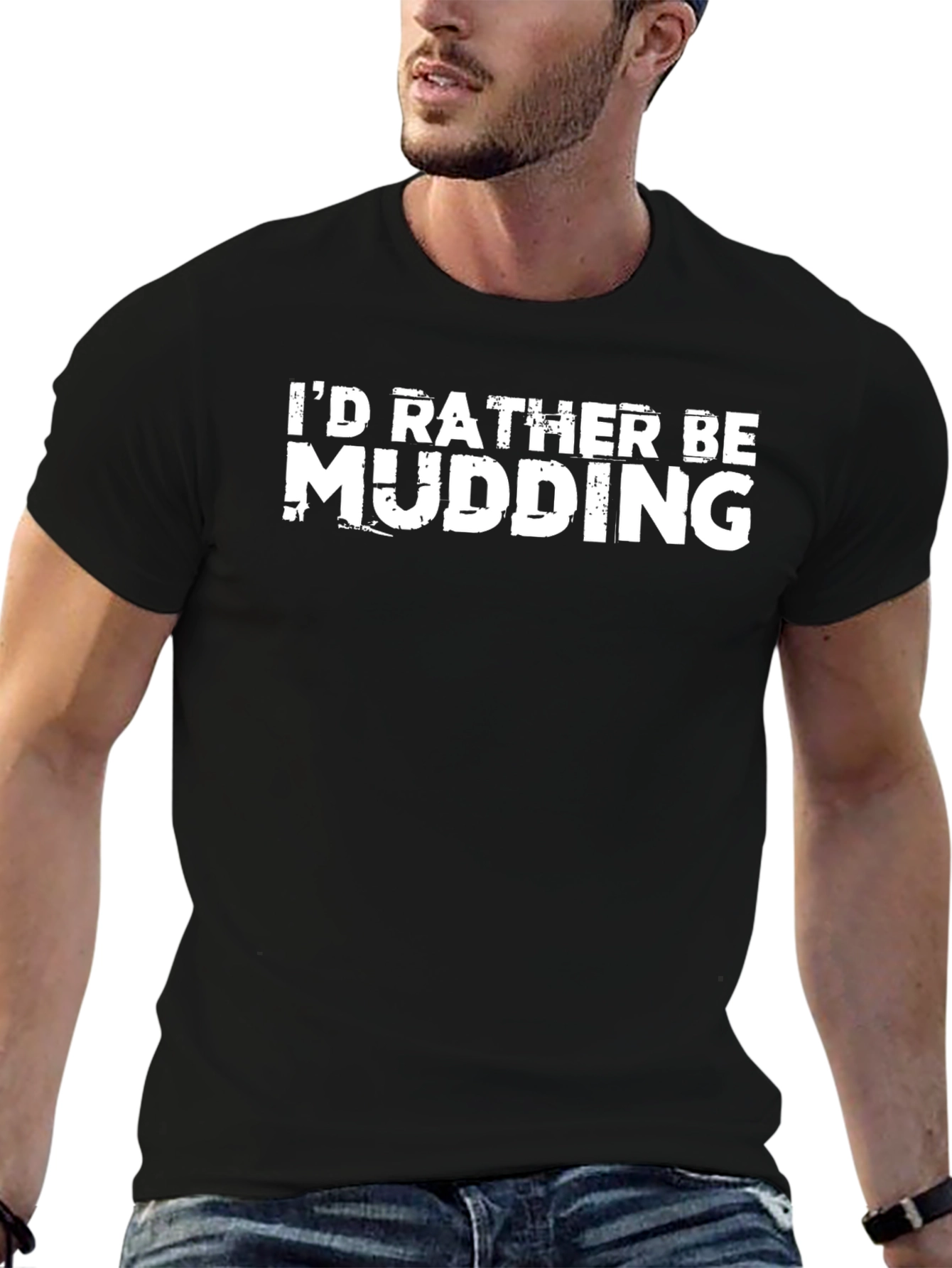 Id Rather Be Mudding Black T-Shirt