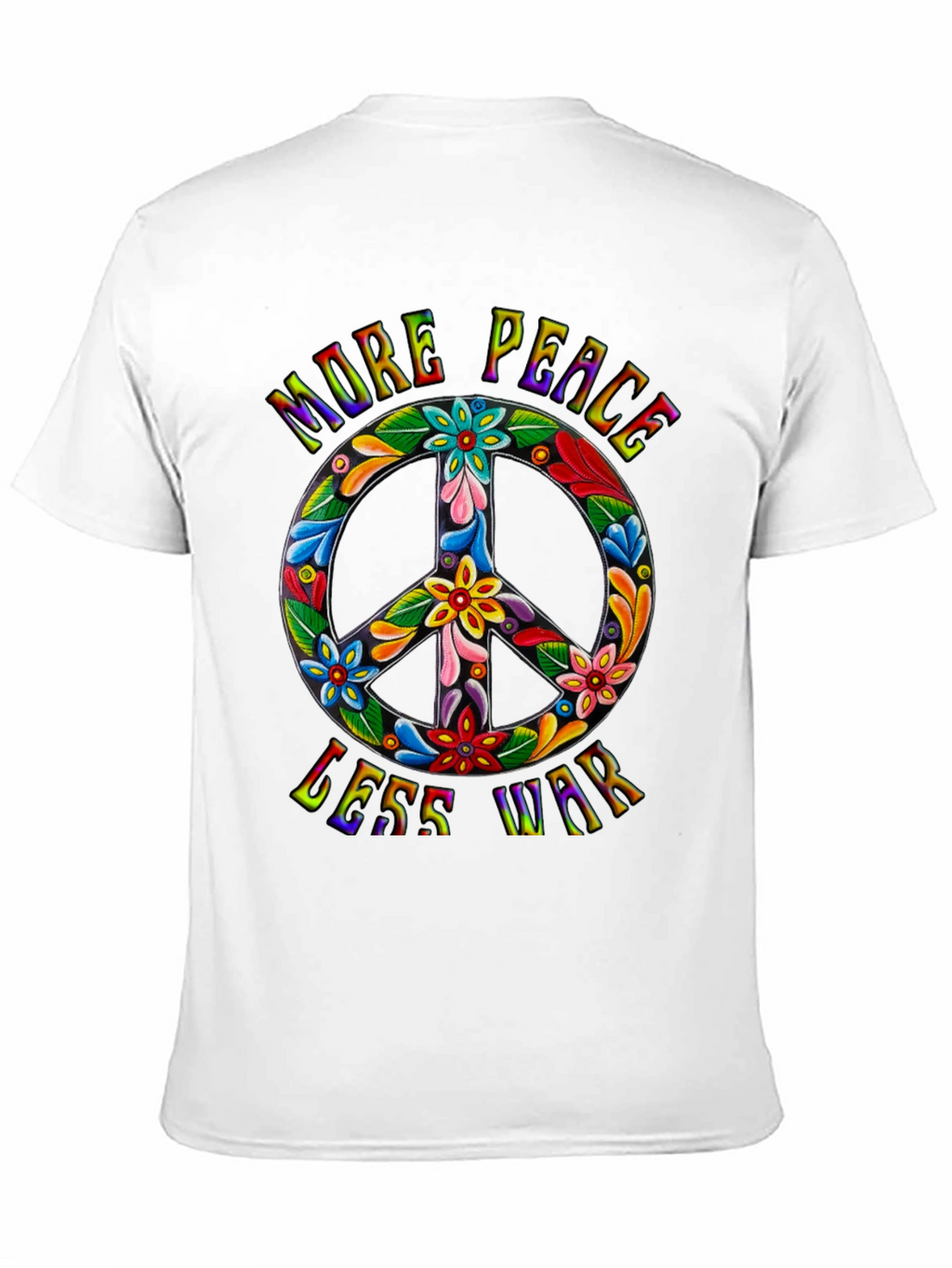 More Peace Less War Graphic T-Shirt